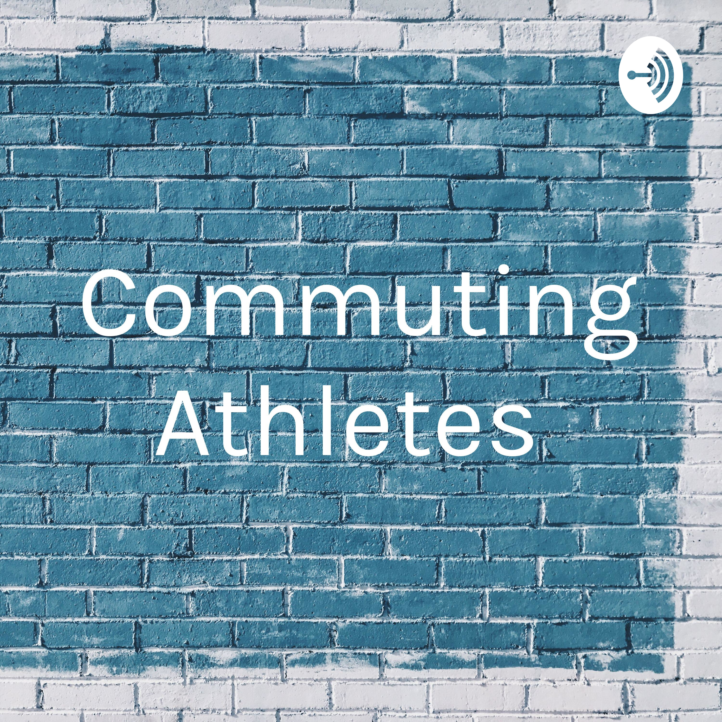 Commuting Athletes 
