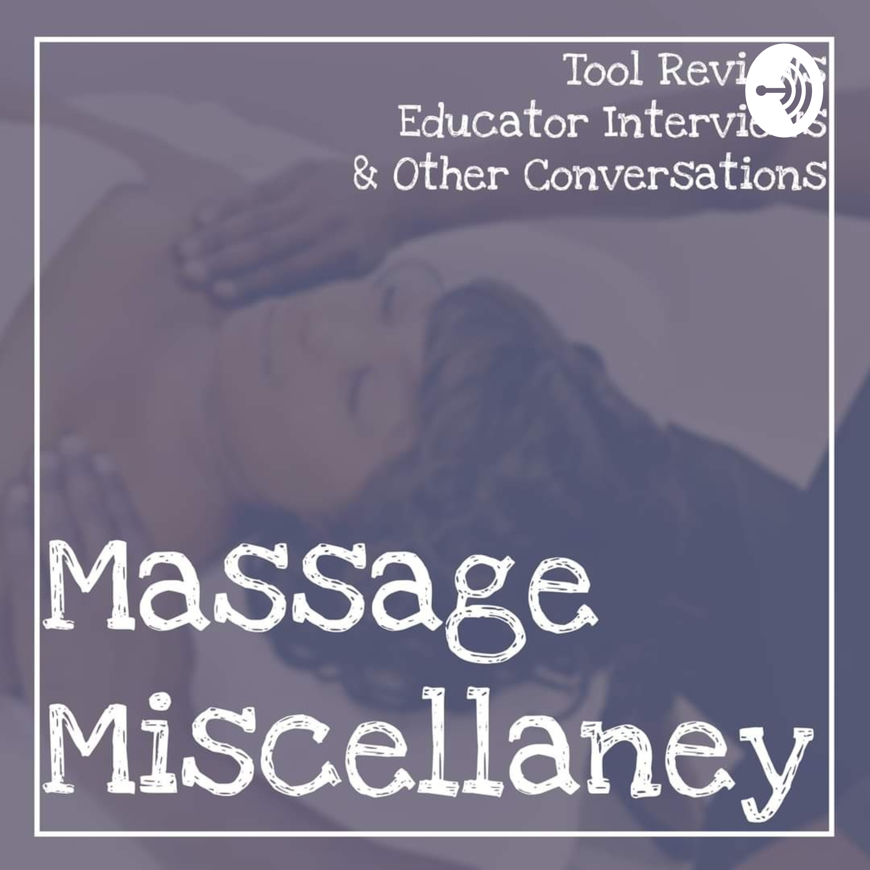 Massage Miscellany