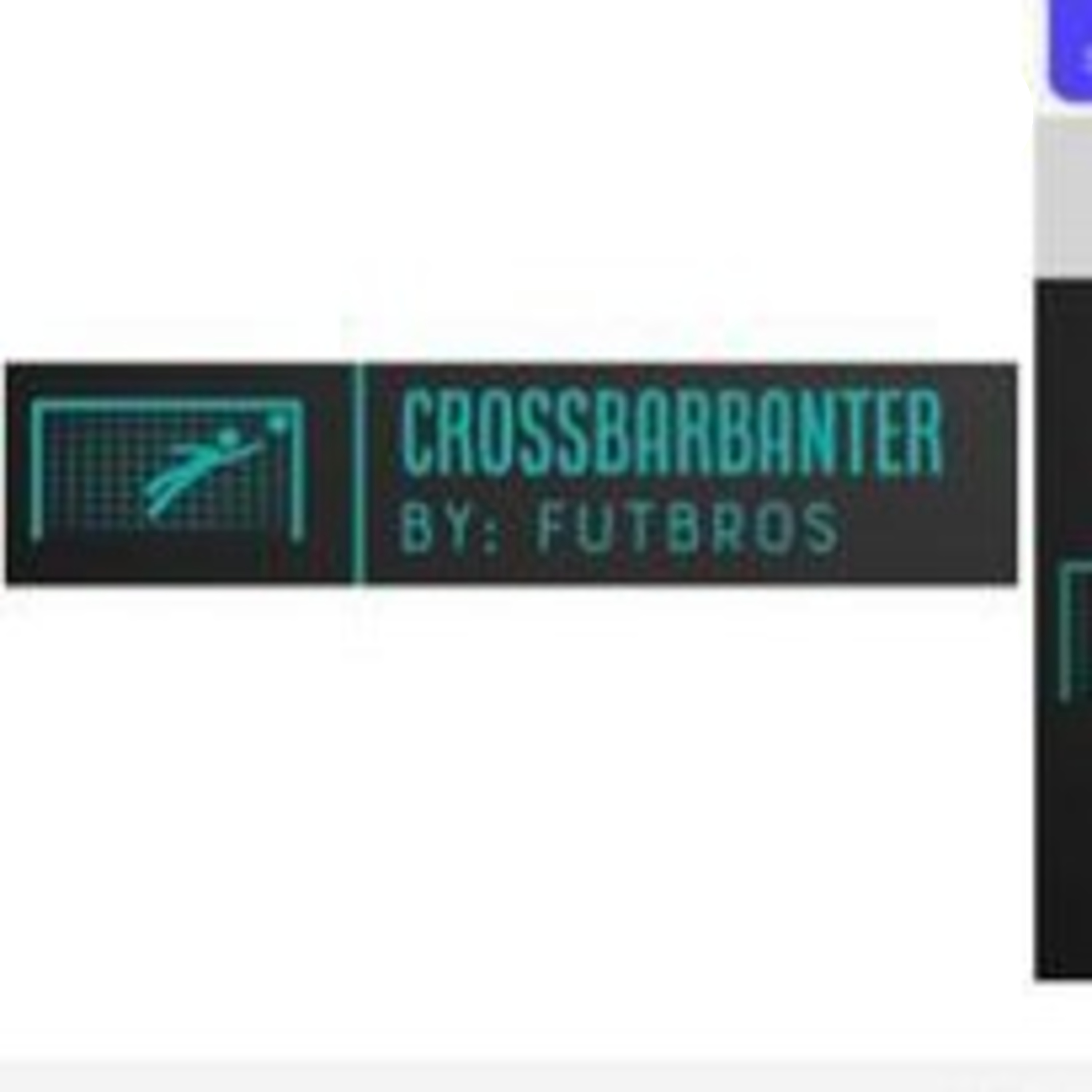 Crossbar Banter by: The FutBros