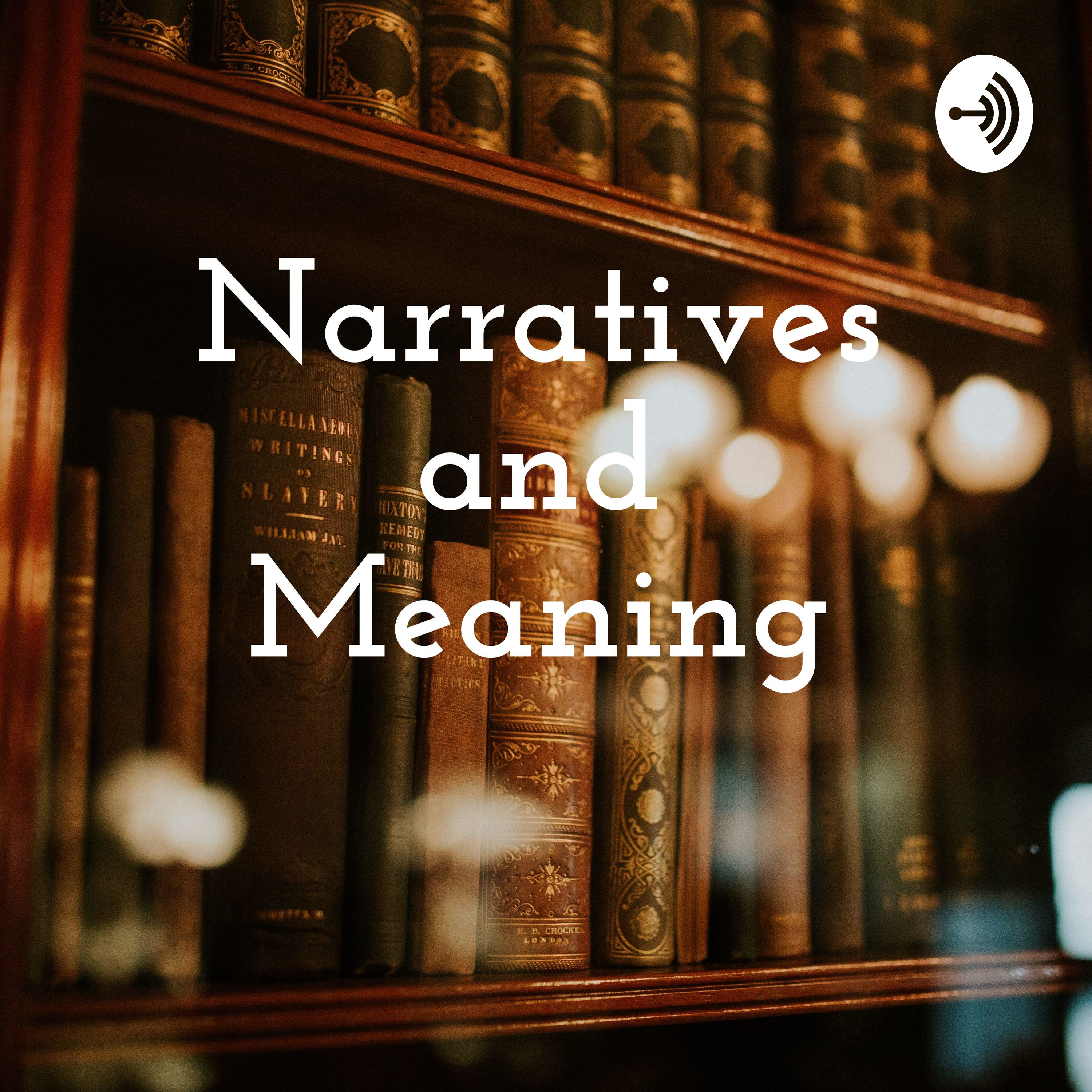 Narratives and Meaning 