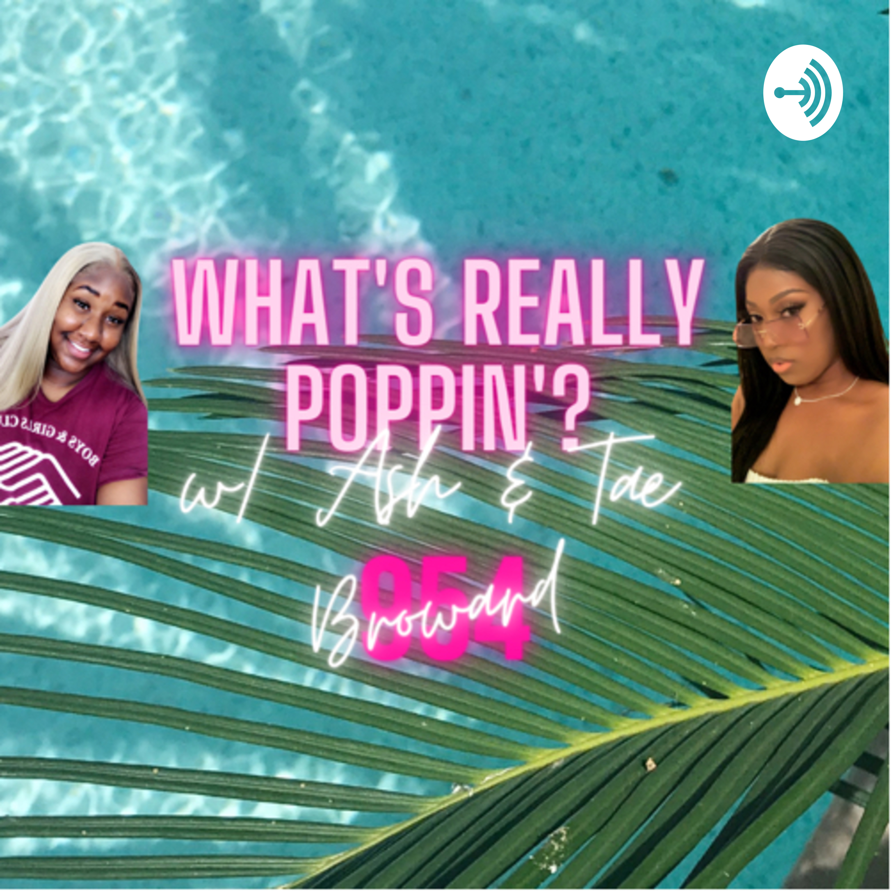 What’s Really Poppin’ with Ash & Tae