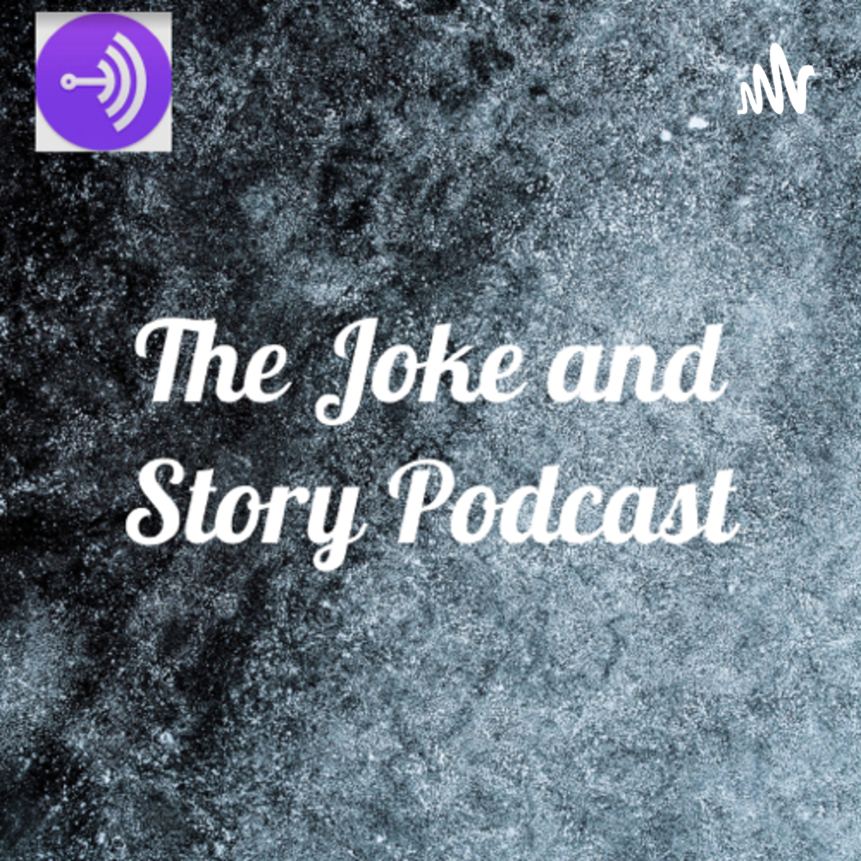 The Joke and Story Podcast