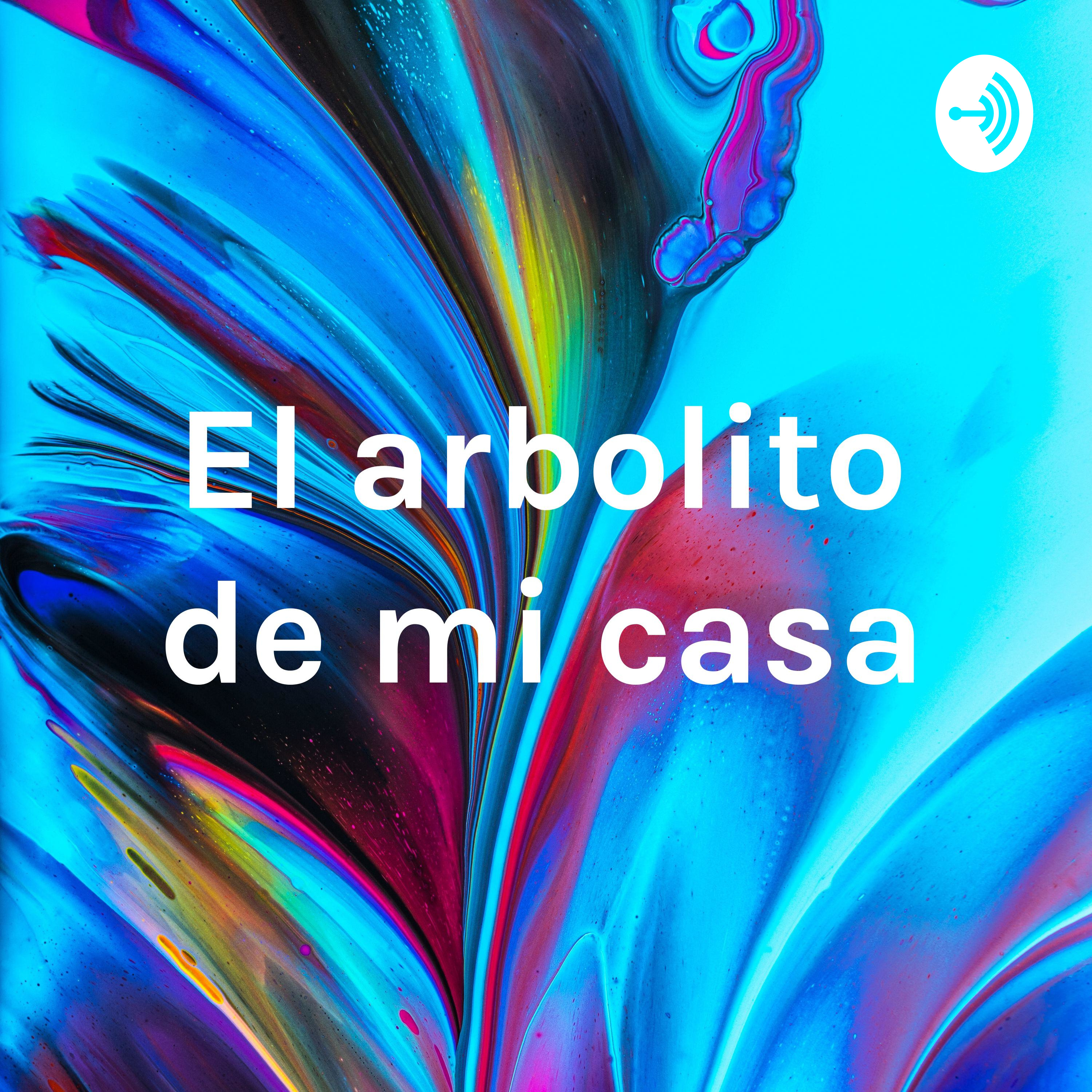 El arbolito de mi casa