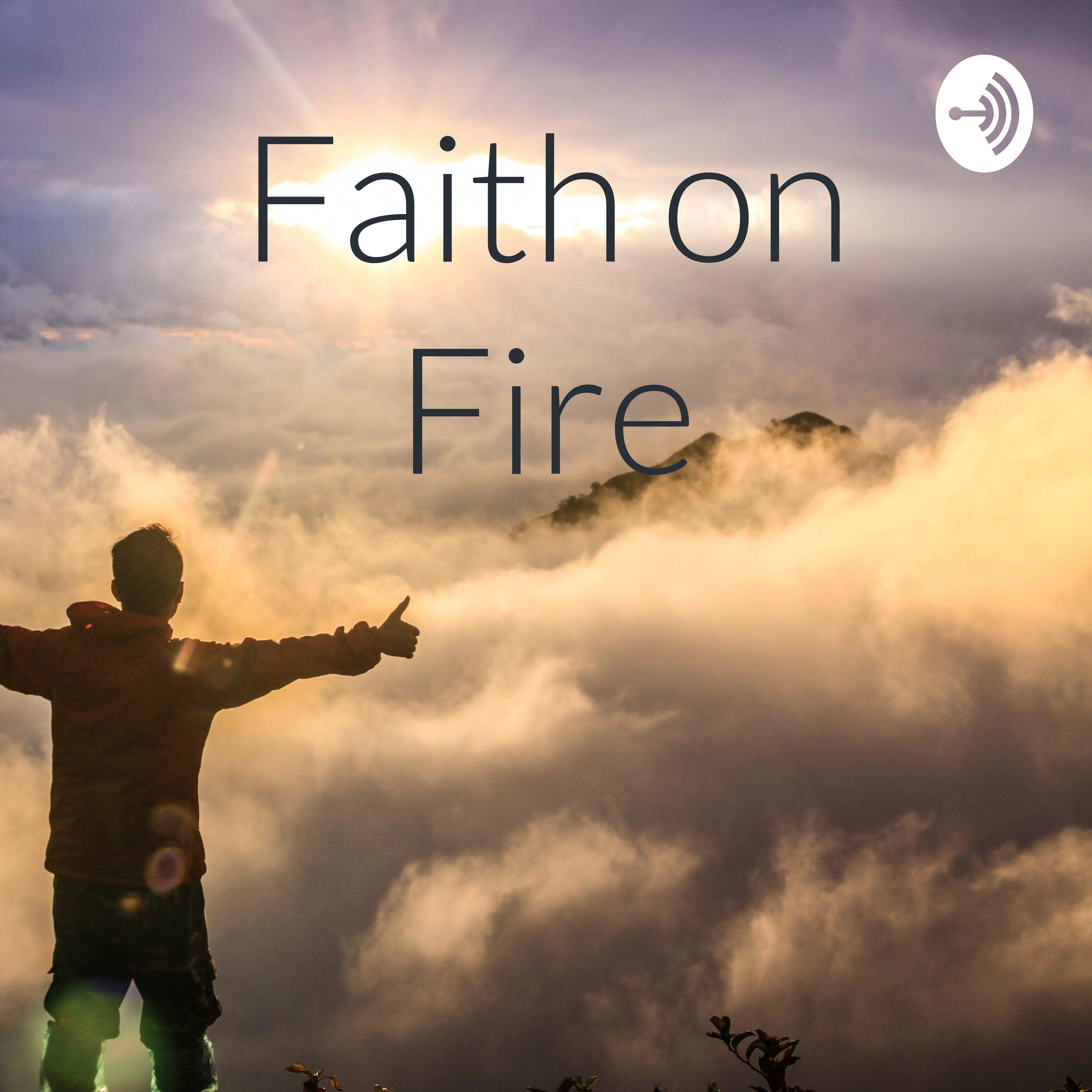 Faith on Fire