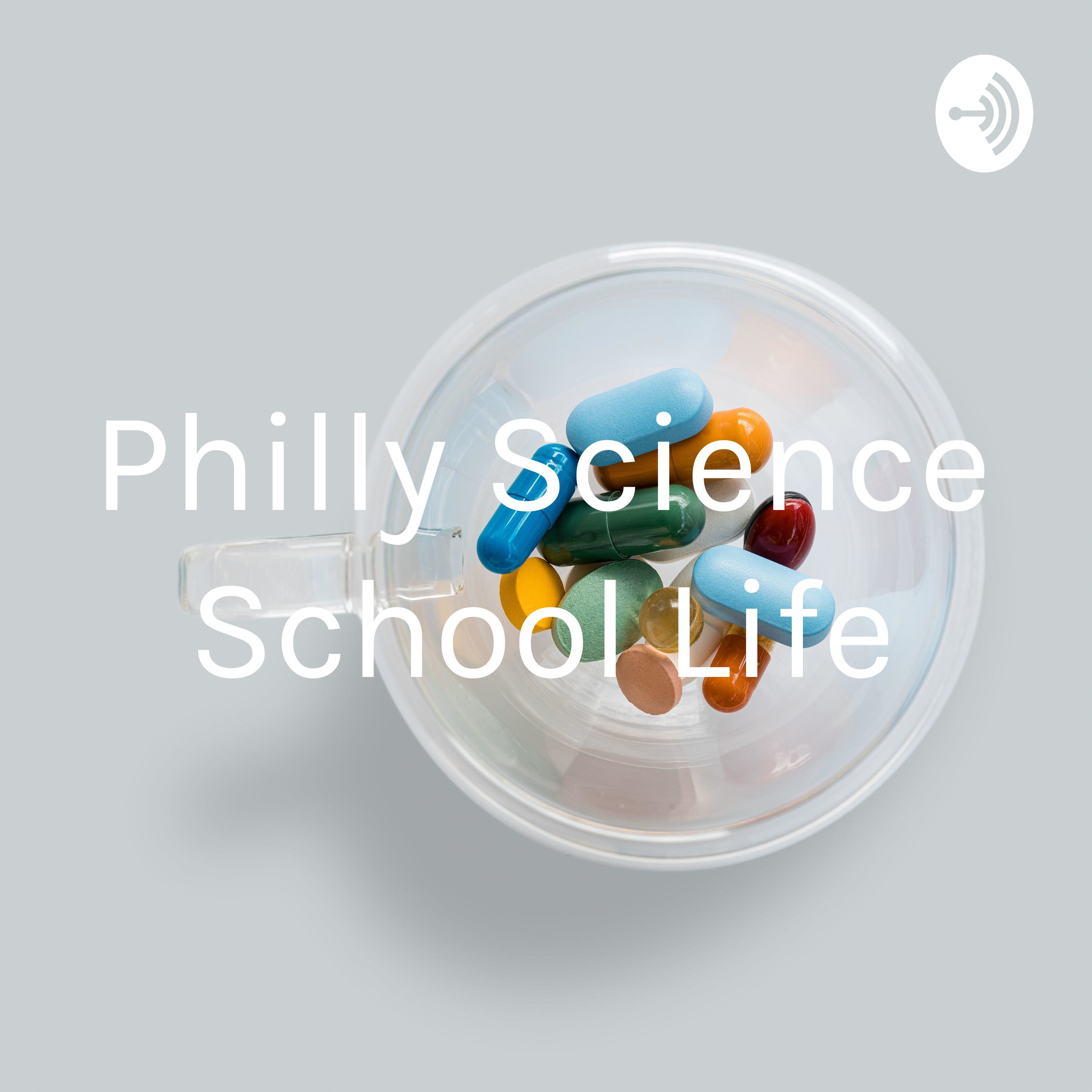 Philly Science School Life