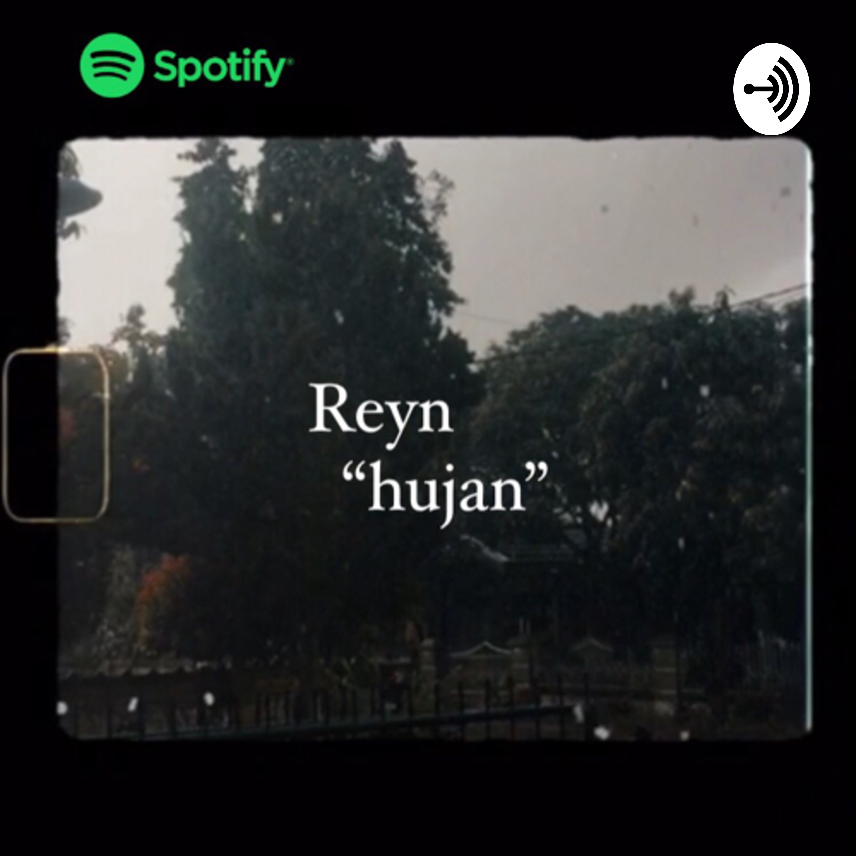 Reyn “hujan” podcast artwork