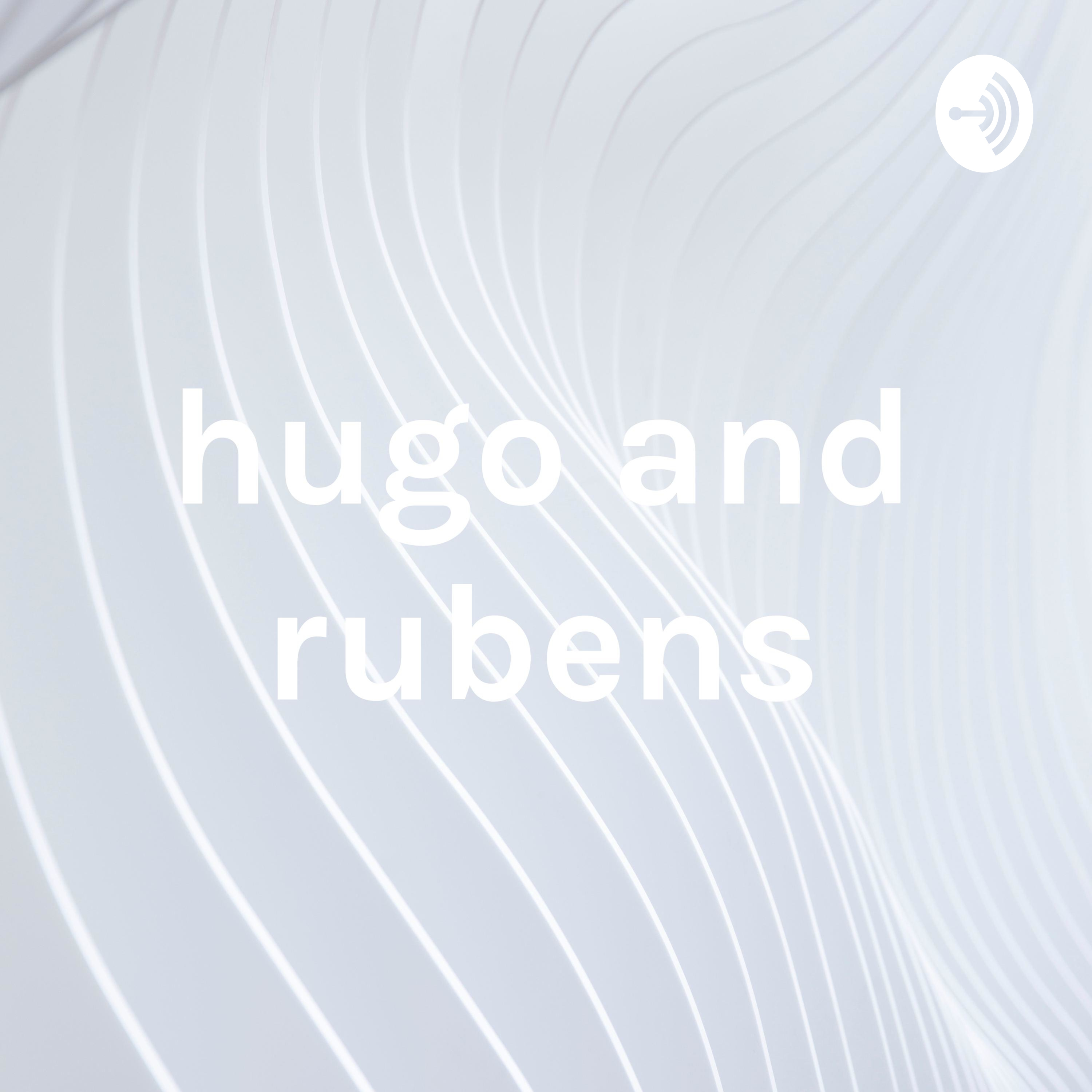 hugo and rubens