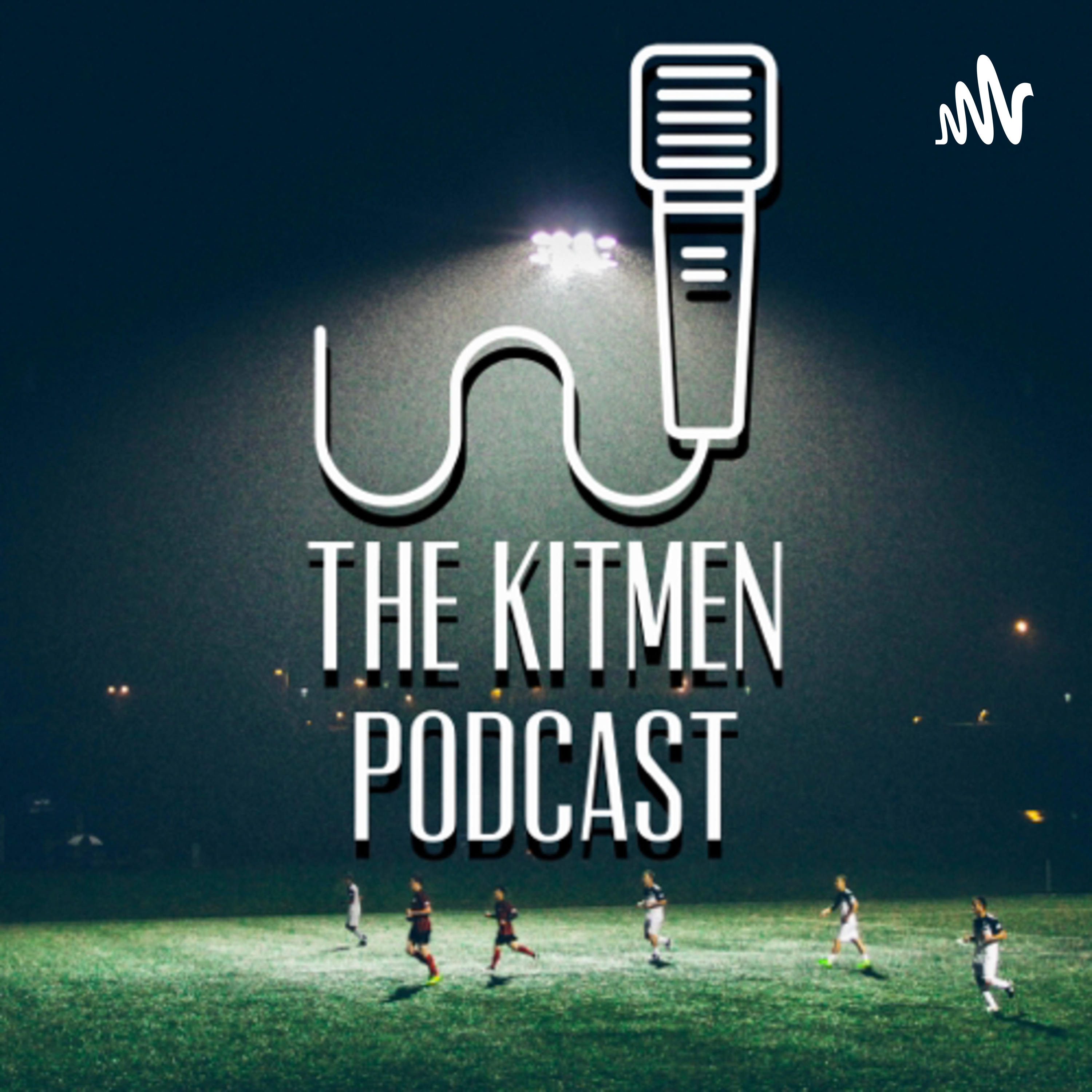 The Kitmen Podcast