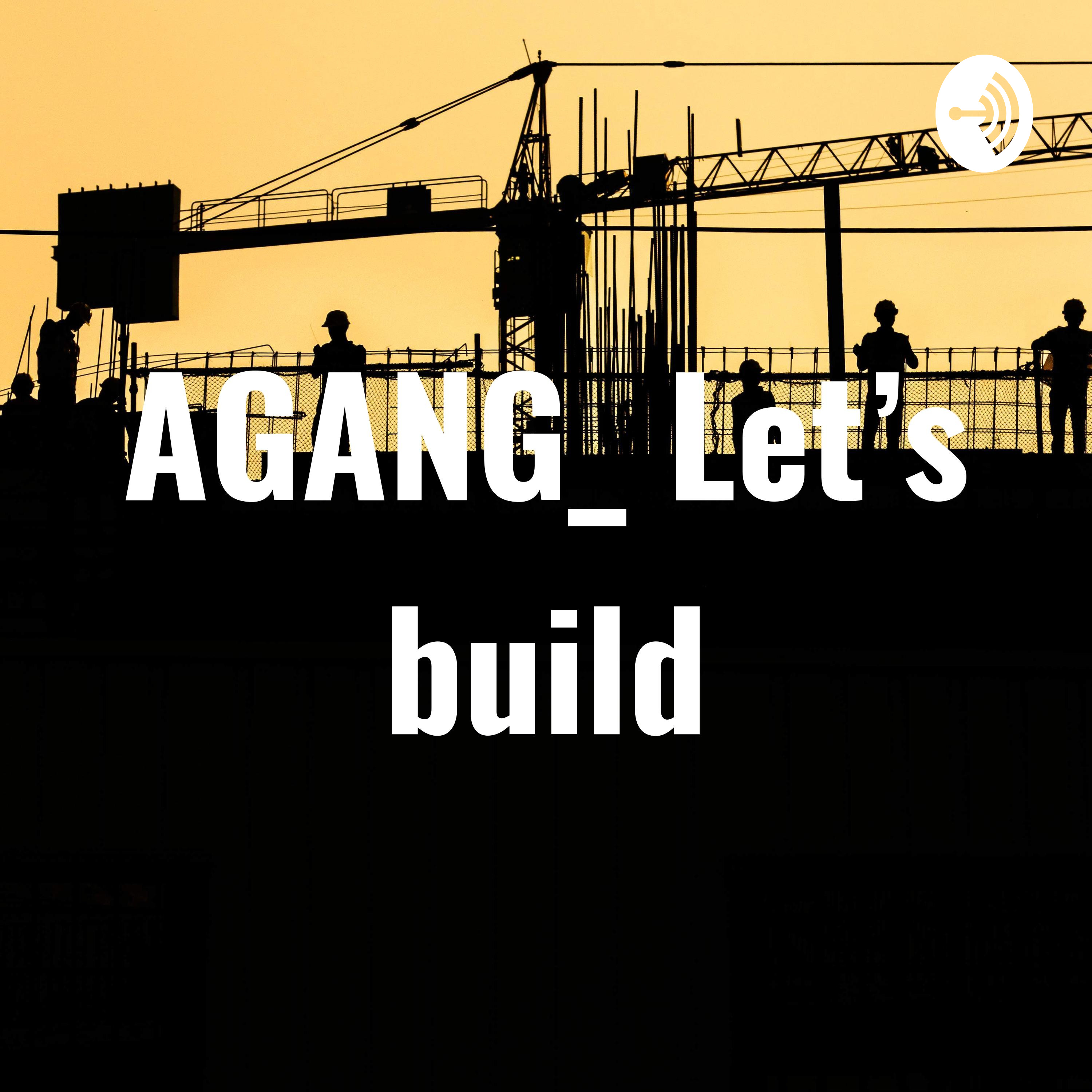 AGANG_ Let's build podcast artwork