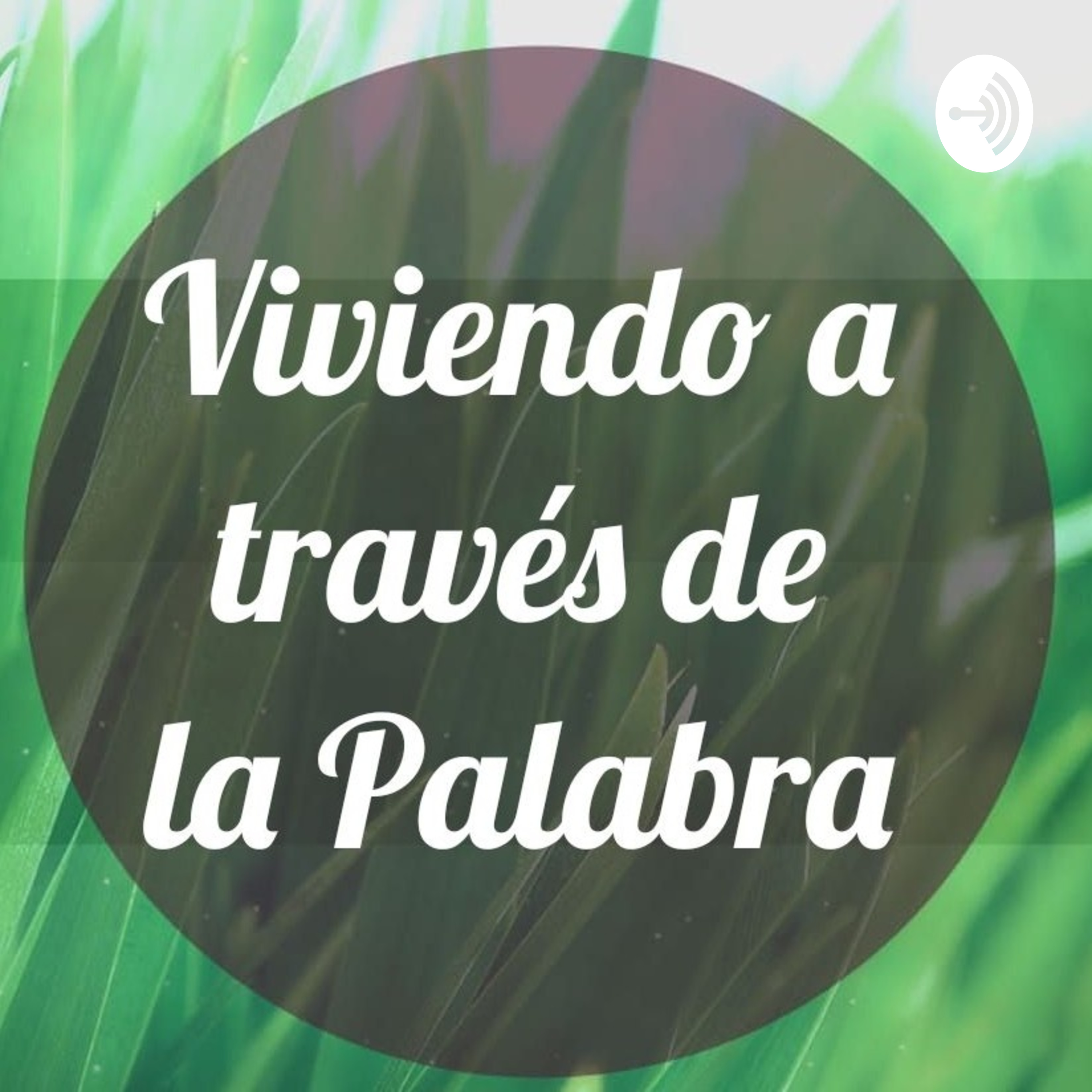 Viviendo A Través De La Palabra