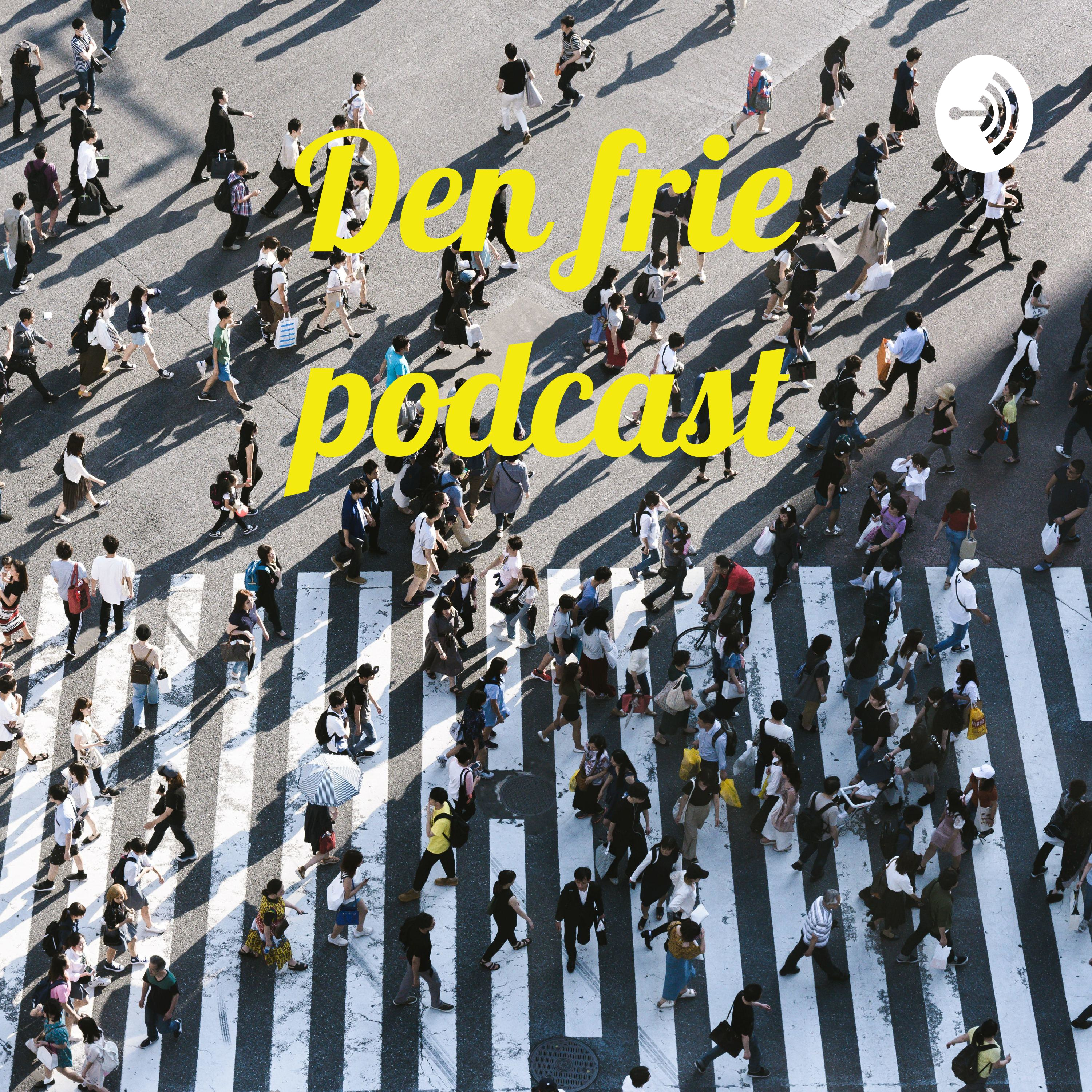 Den frie podcast af Maria Bees Kristensen