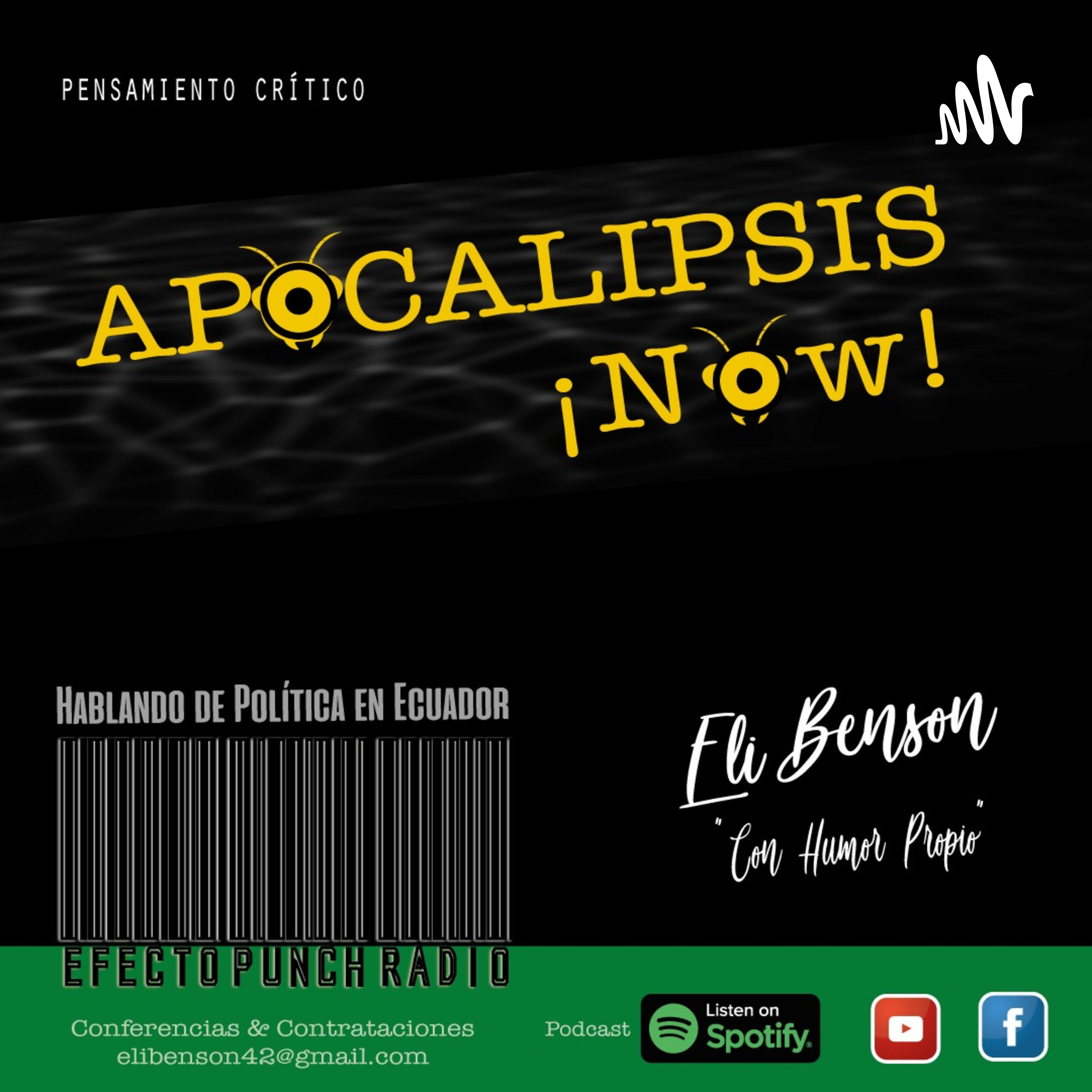 ¡Apocalipsis Now! de EFECTO PUNCH PODCASTS by Eli Benson