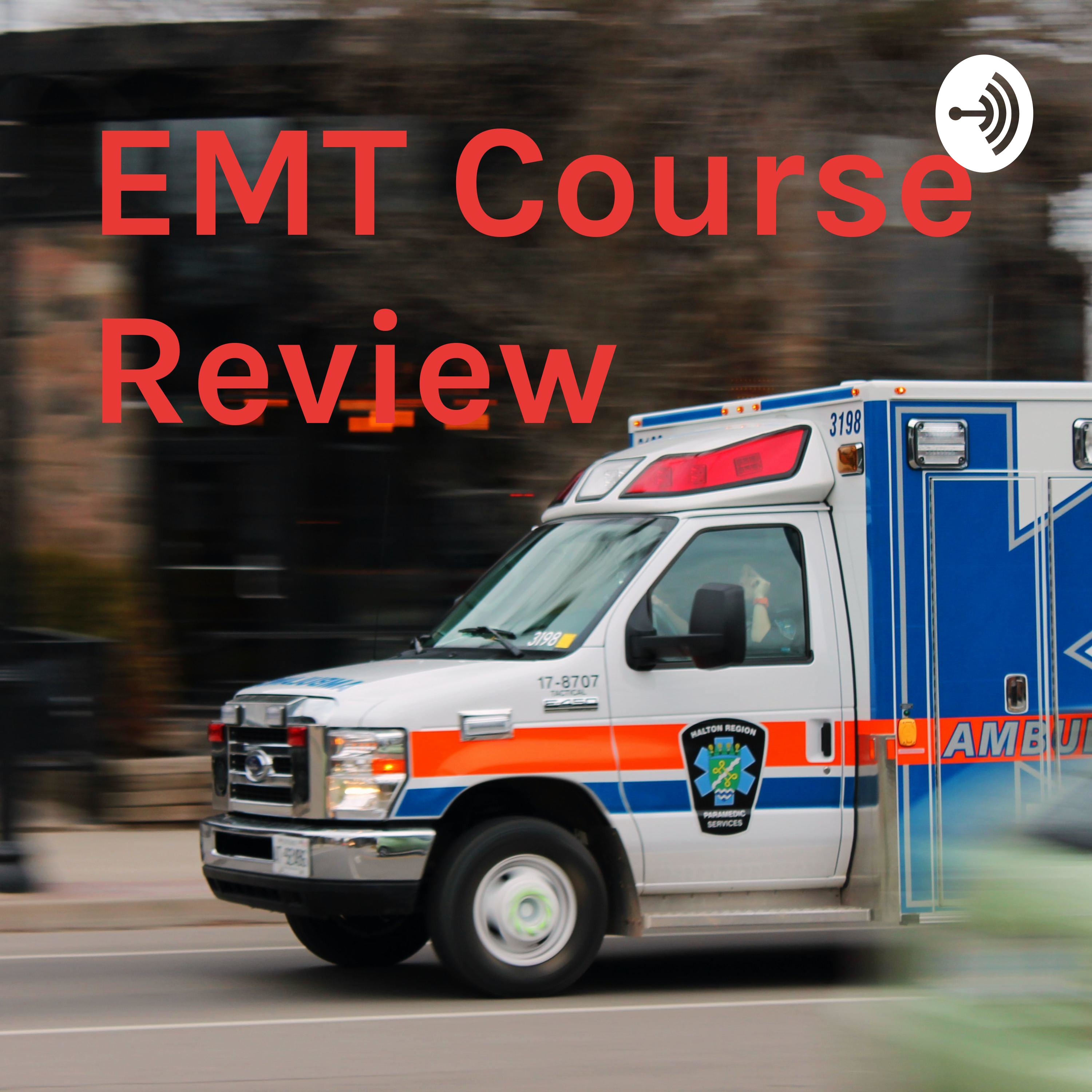 EMT Course Review