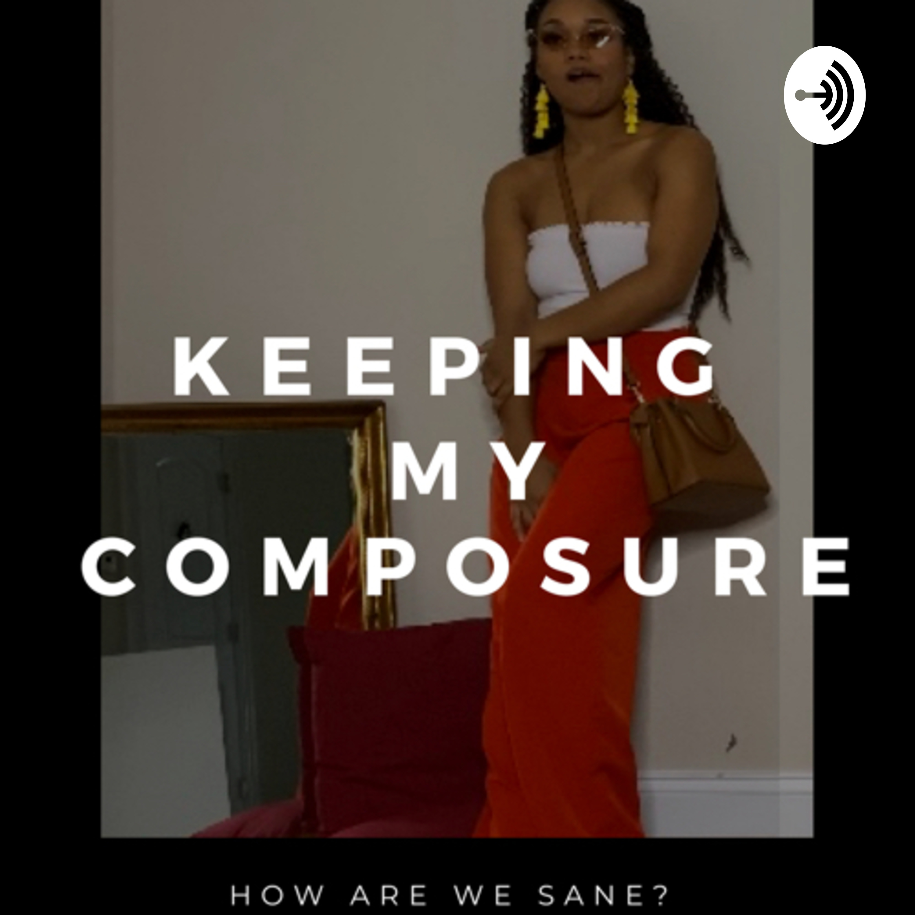 Keeping my Composure 
