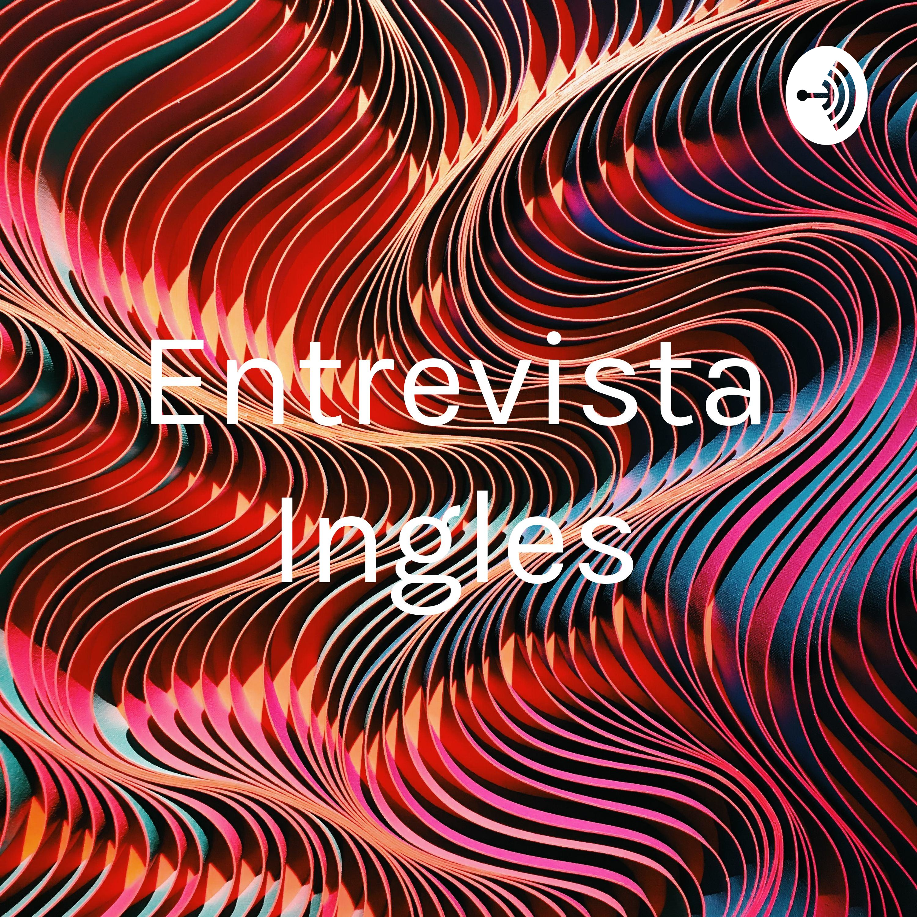 Entrevista Ingles