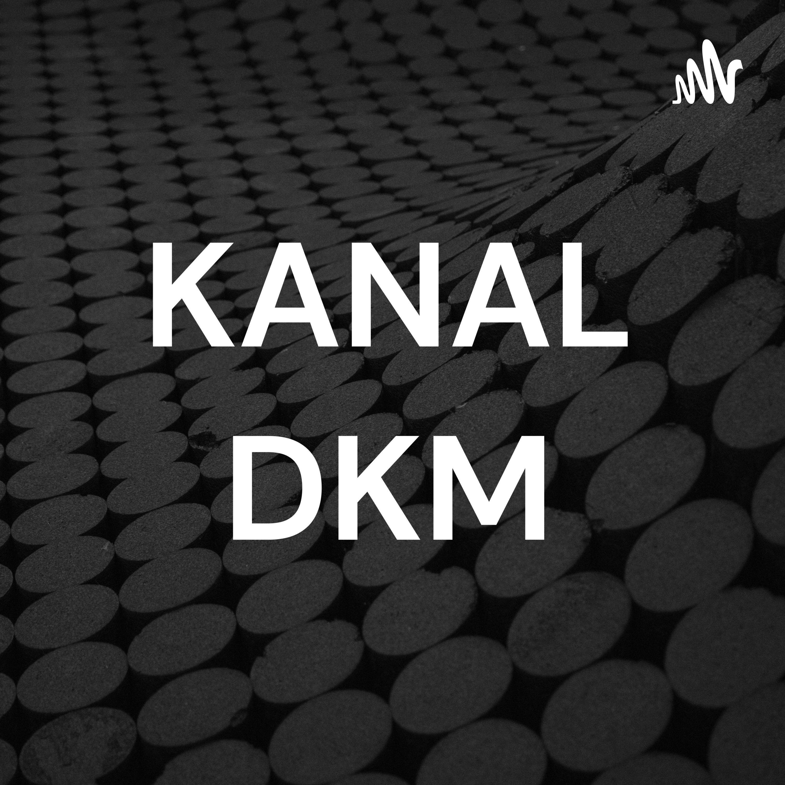KANAL DKM