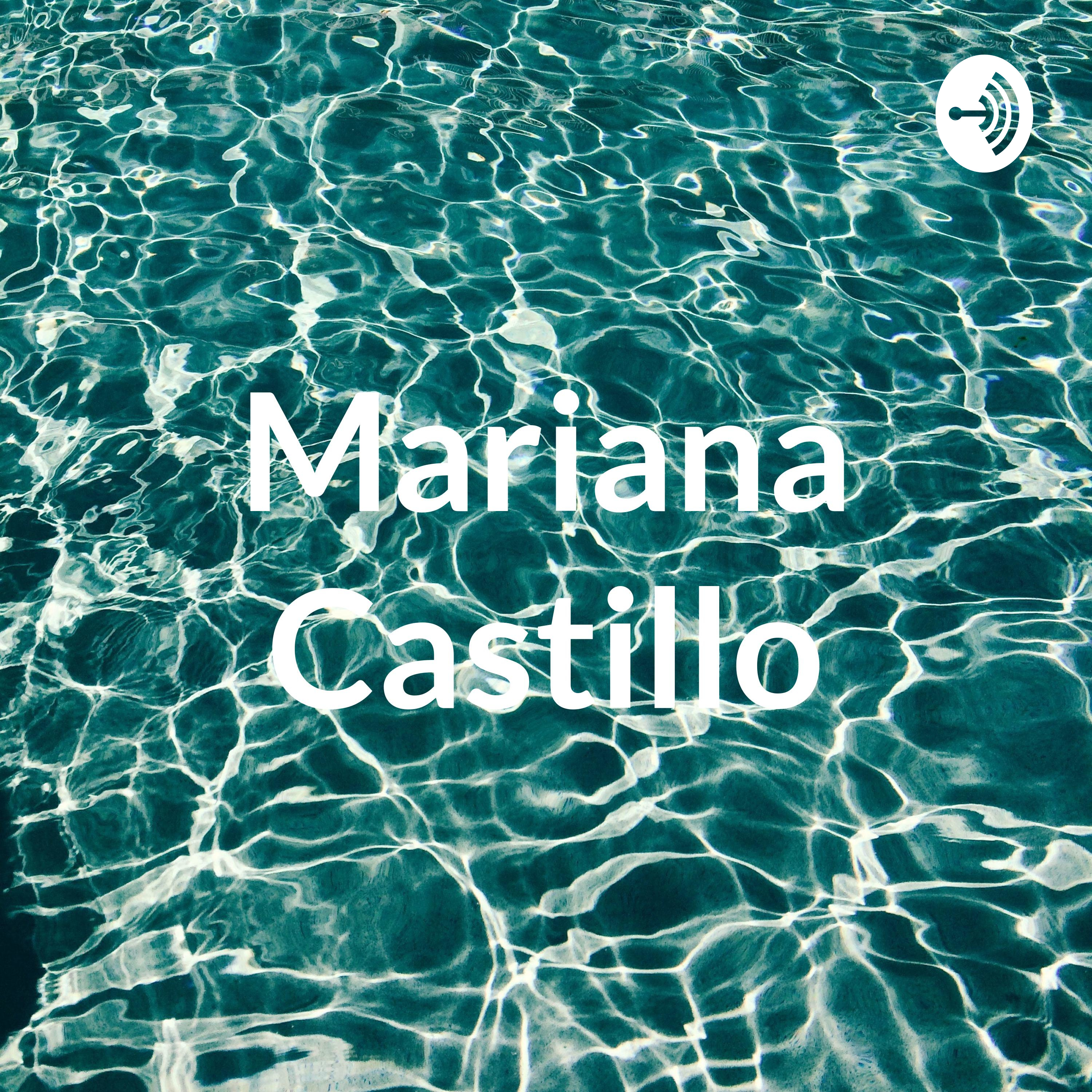 Mariana Castillo podcast artwork