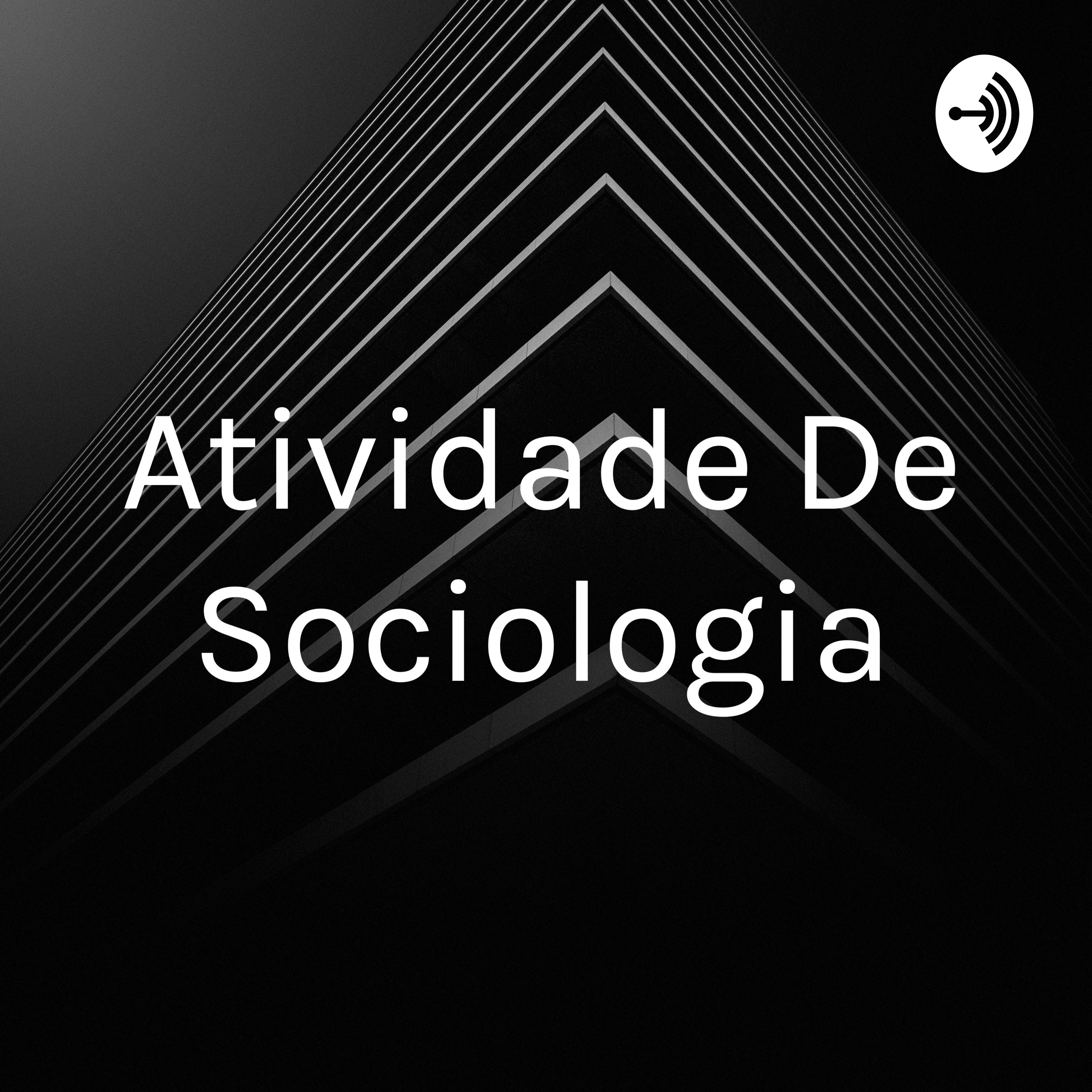 Atividade De Sociologia