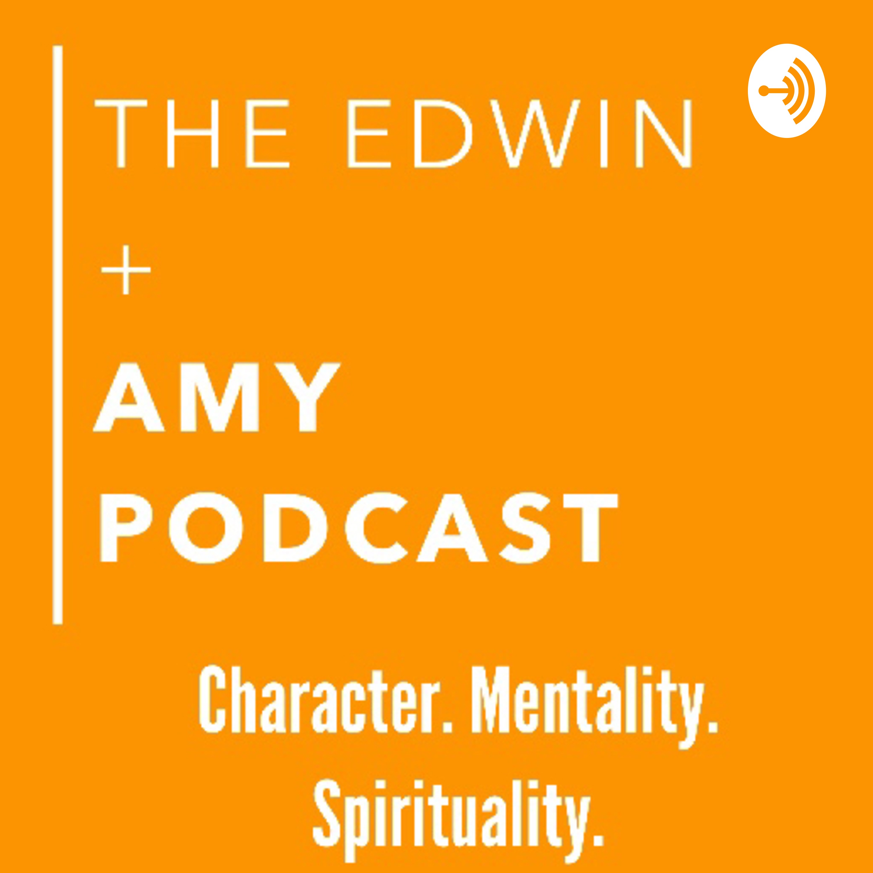 Edwin + Amy Podcast