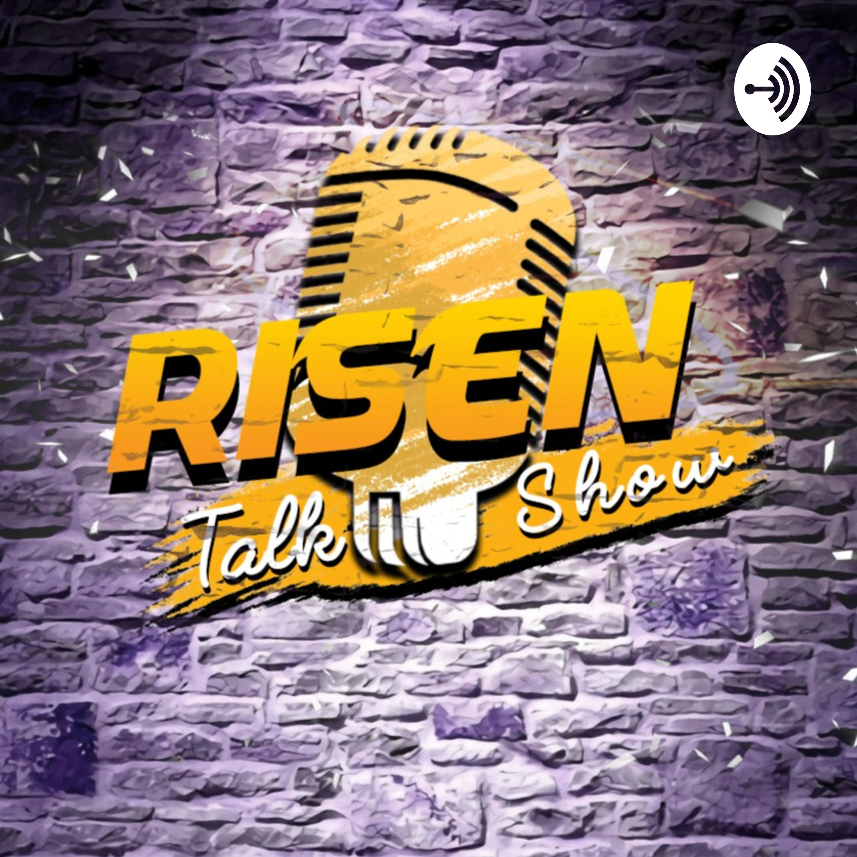 Risen Talk Show