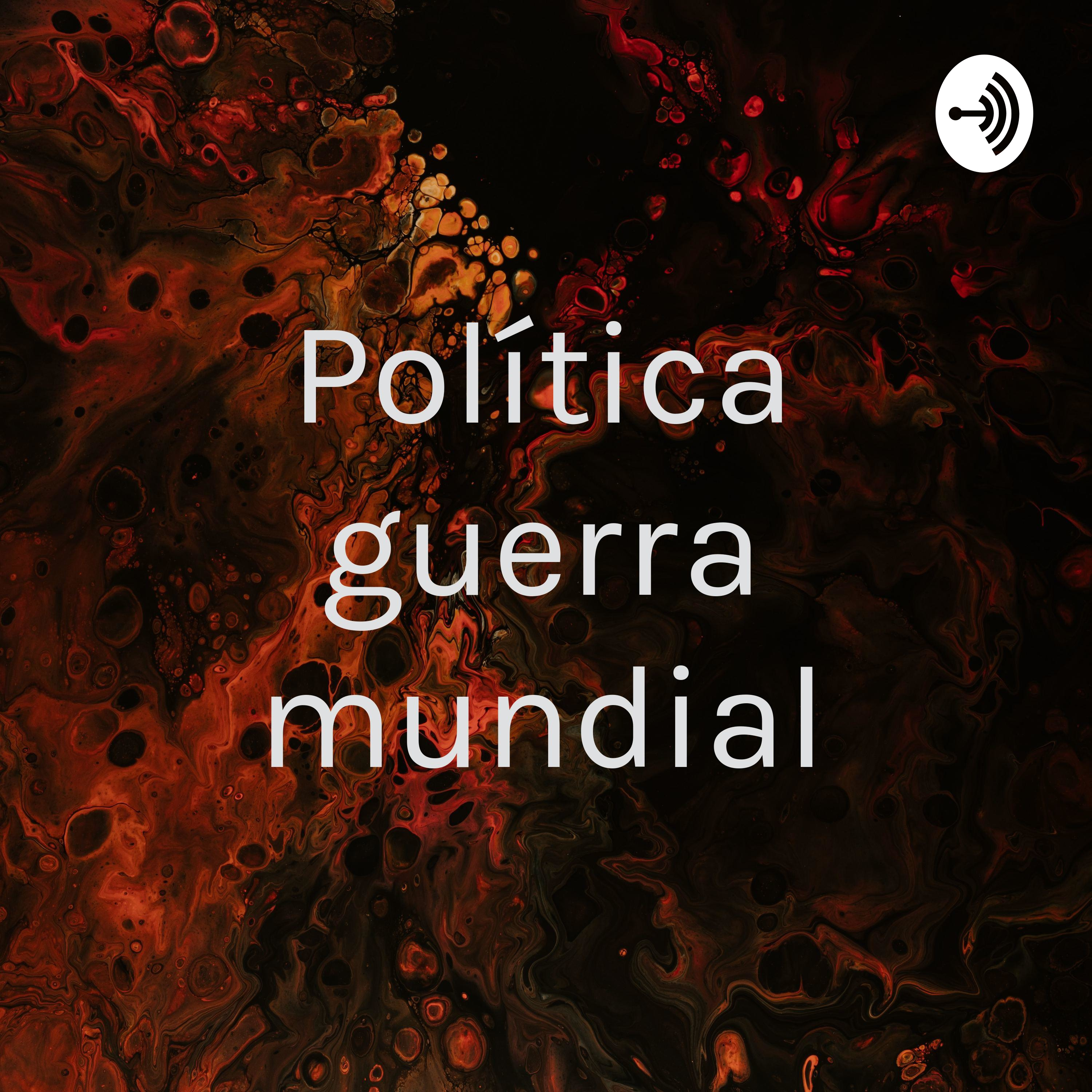 Política guerra mundial