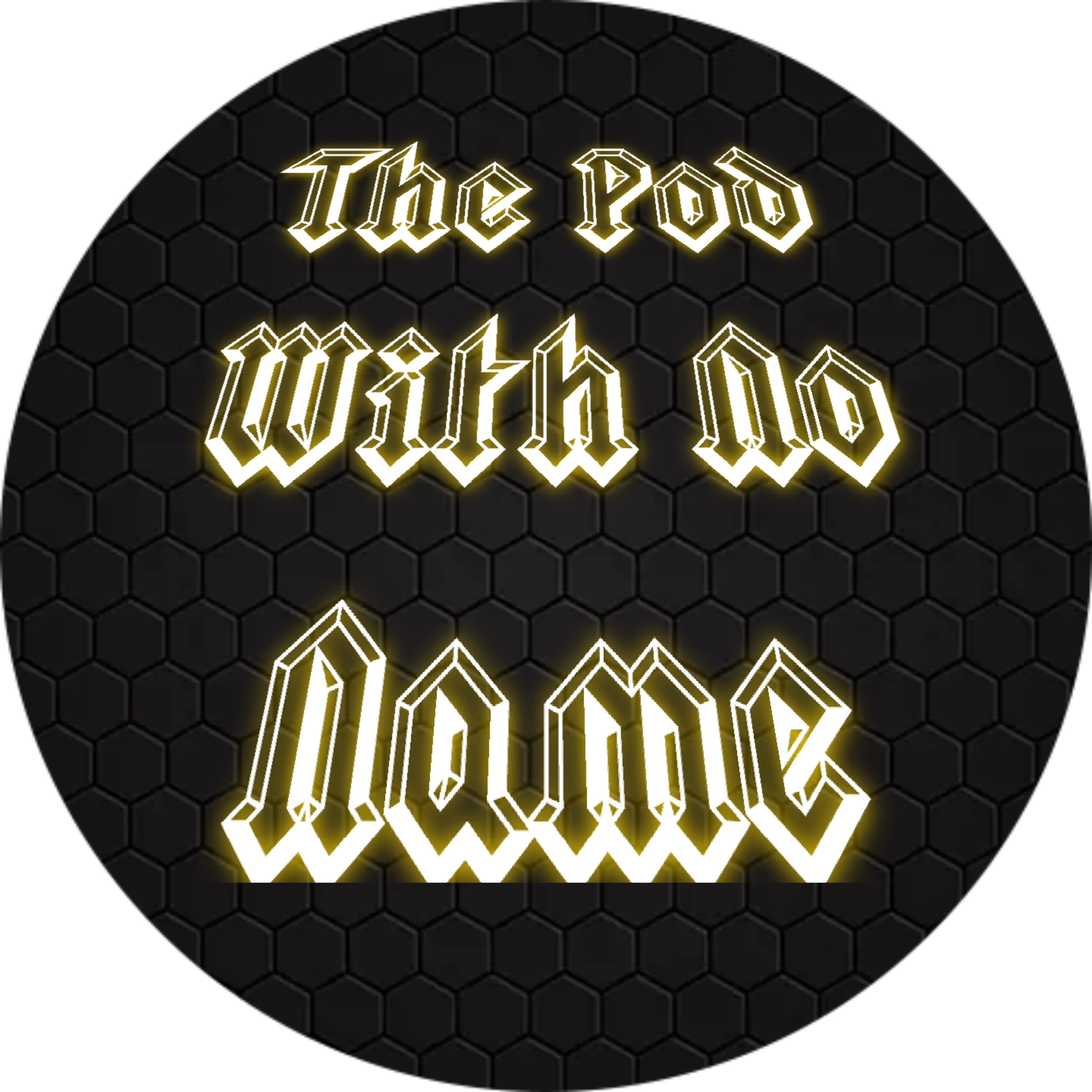 The Pod With No Name