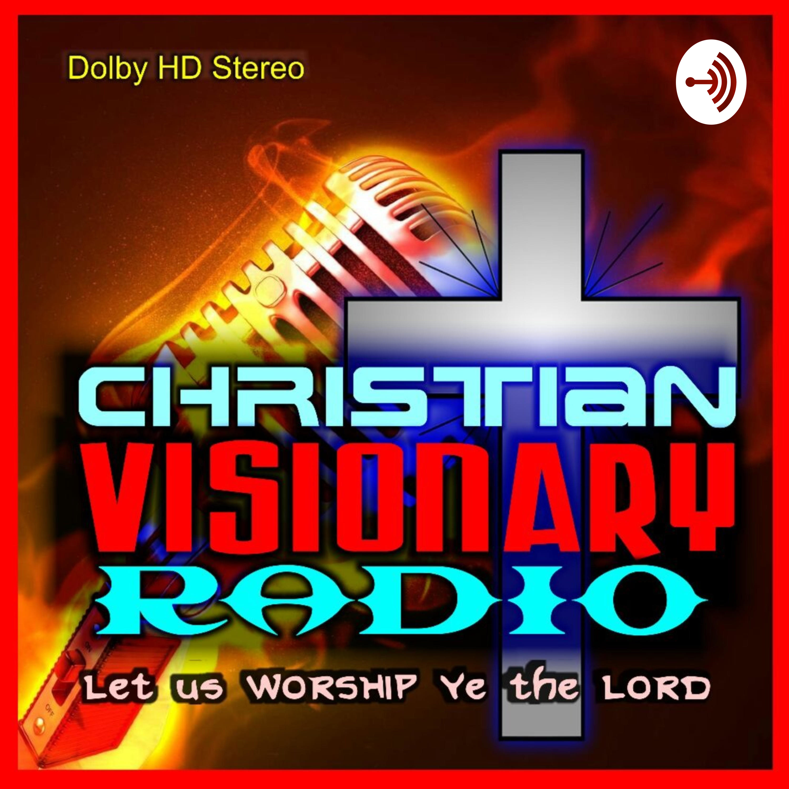 Christian Visionary Radio & TV