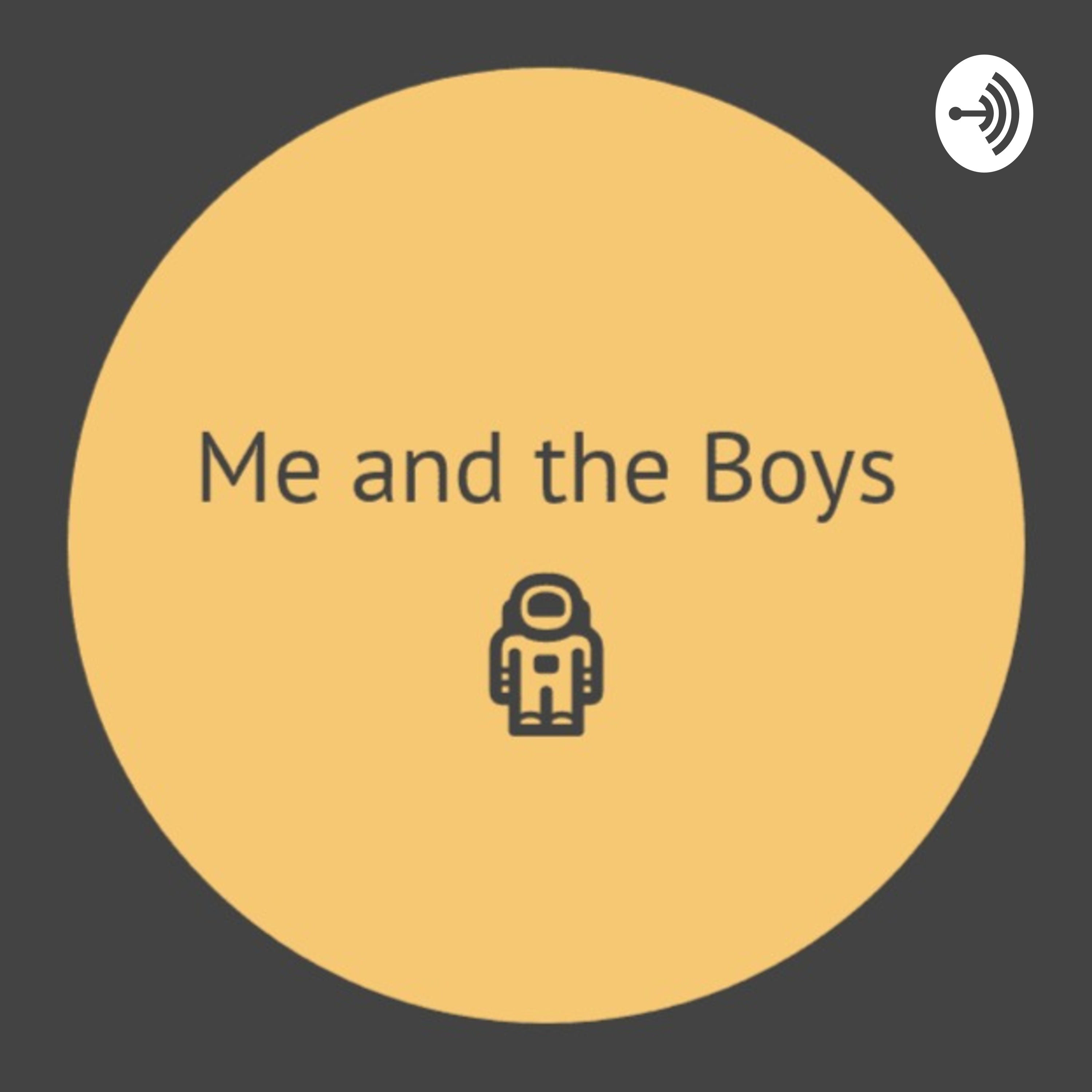 Me and the Boys
