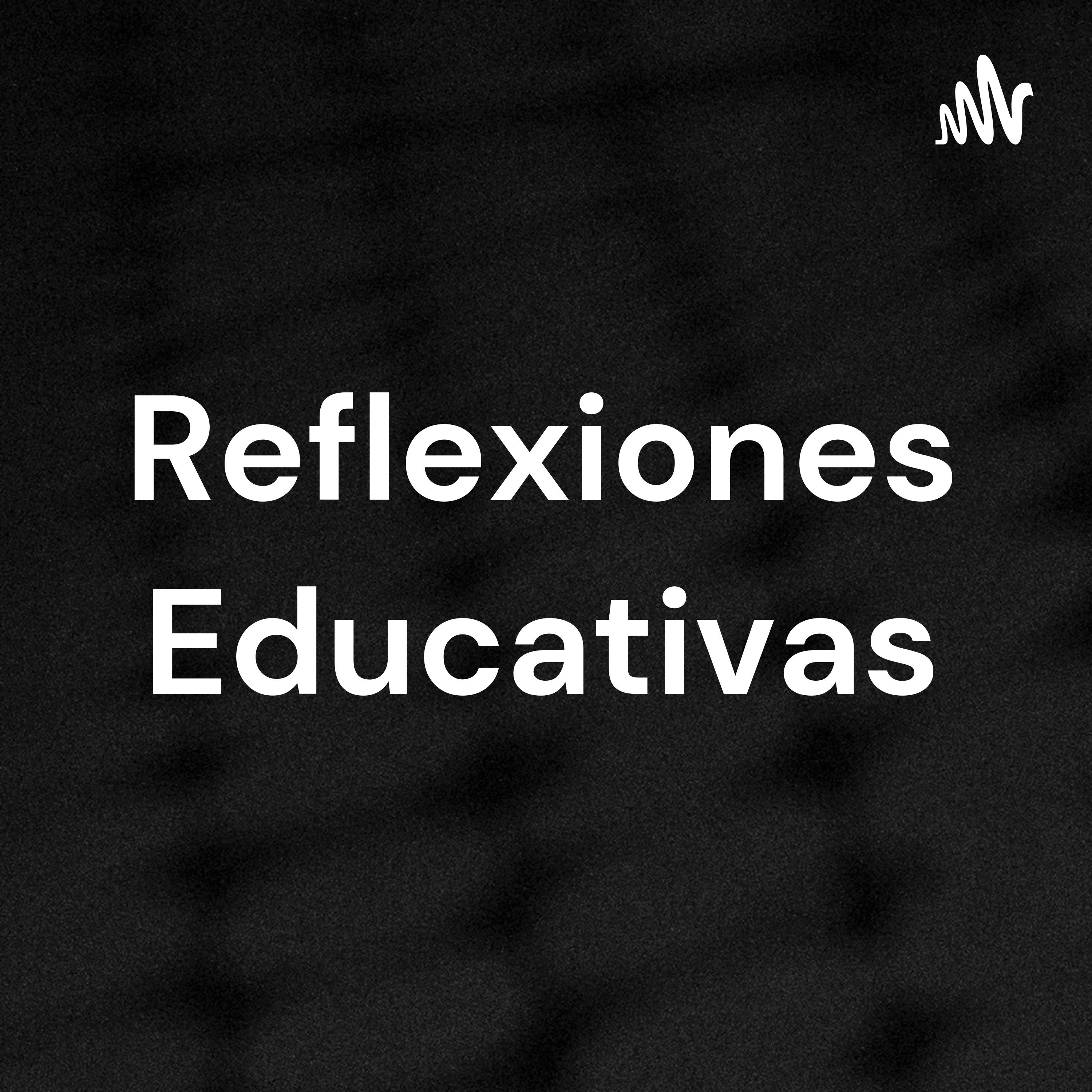 Reflexiones Educativas