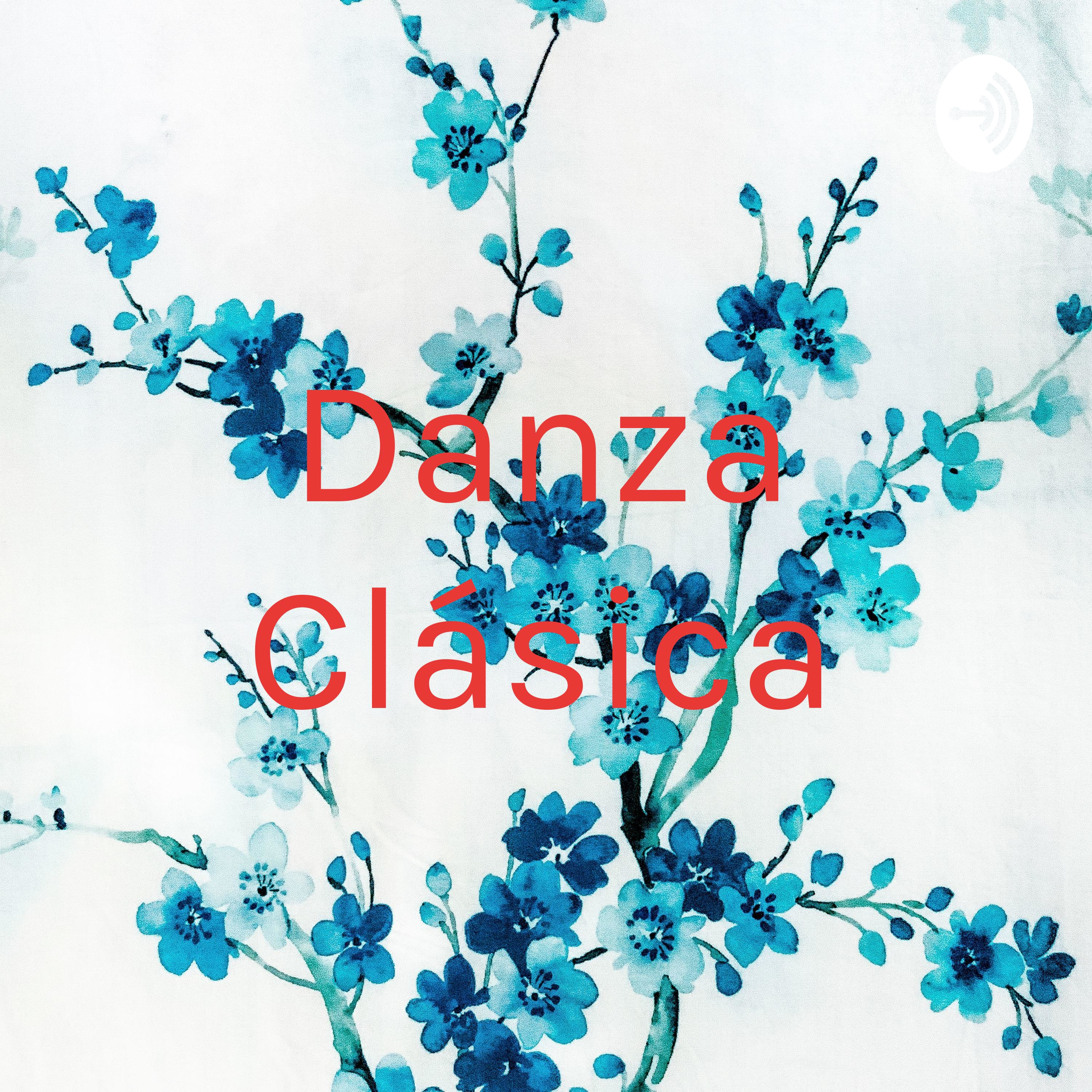 Danza Clásica podcast artwork