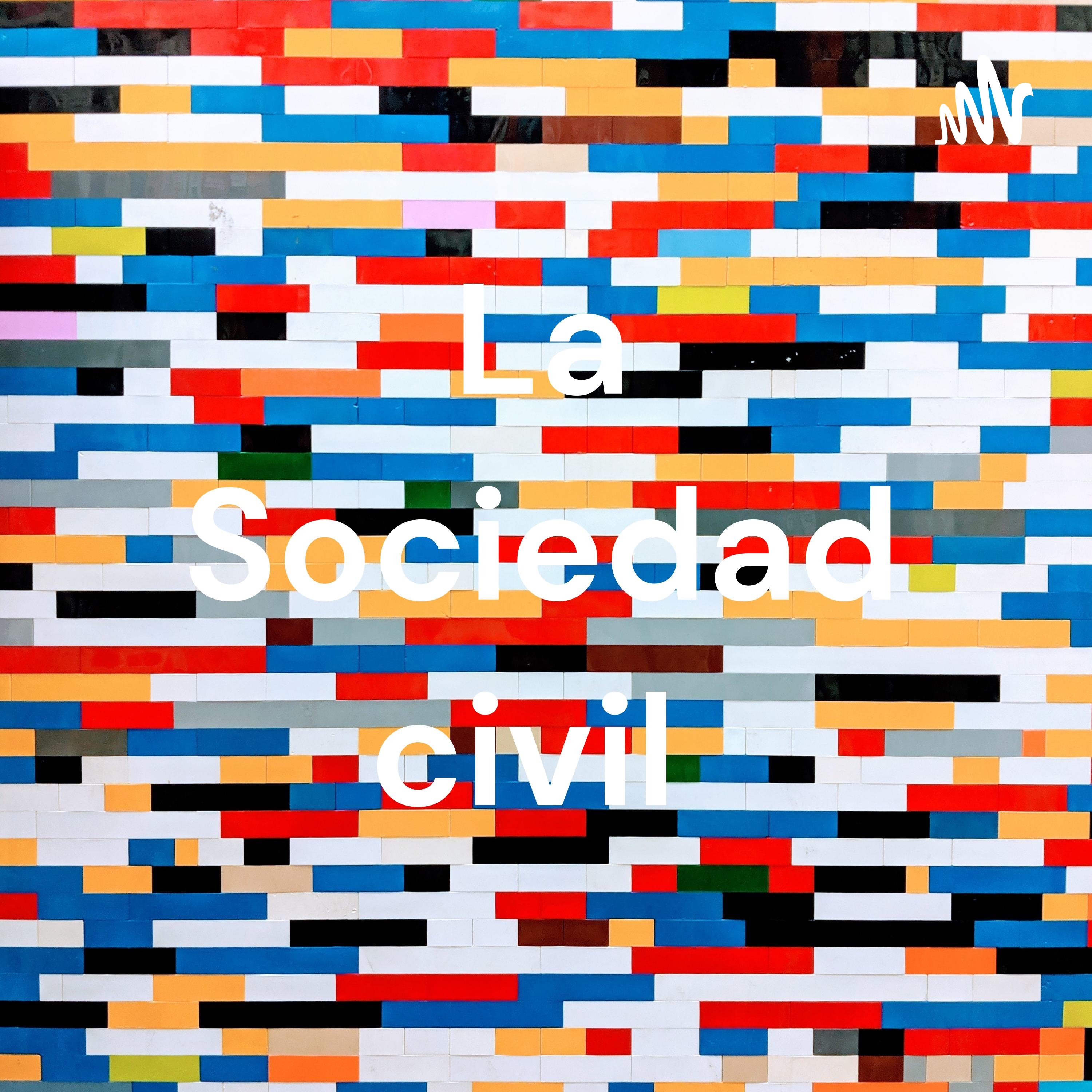 La Sociedad civil podcast artwork