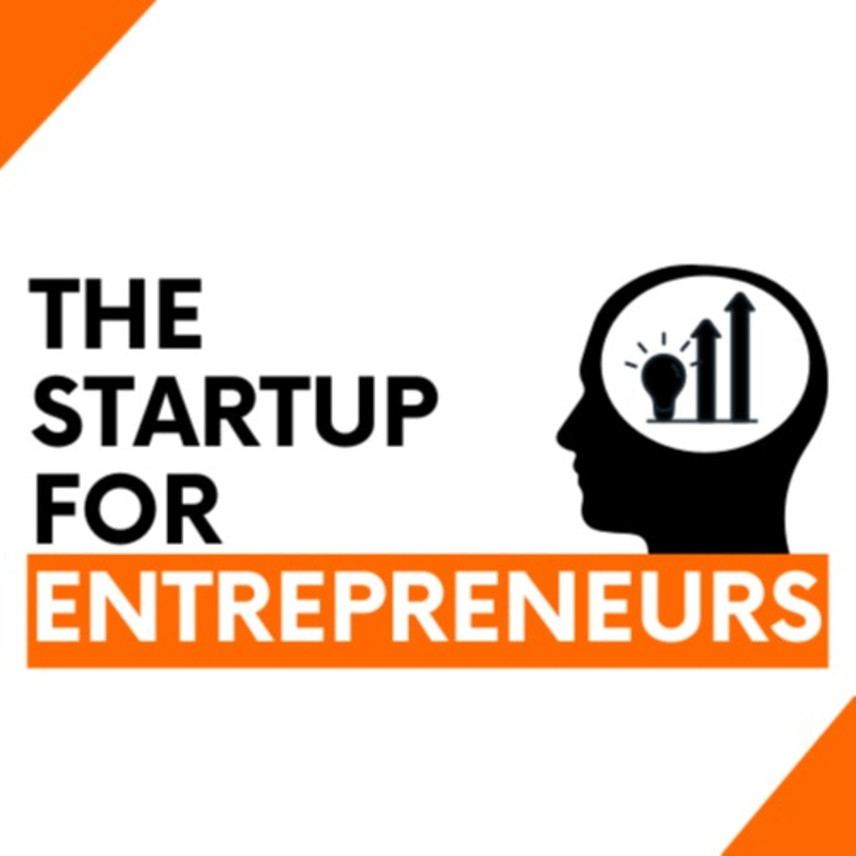 The Startup for Entrepreneurs
