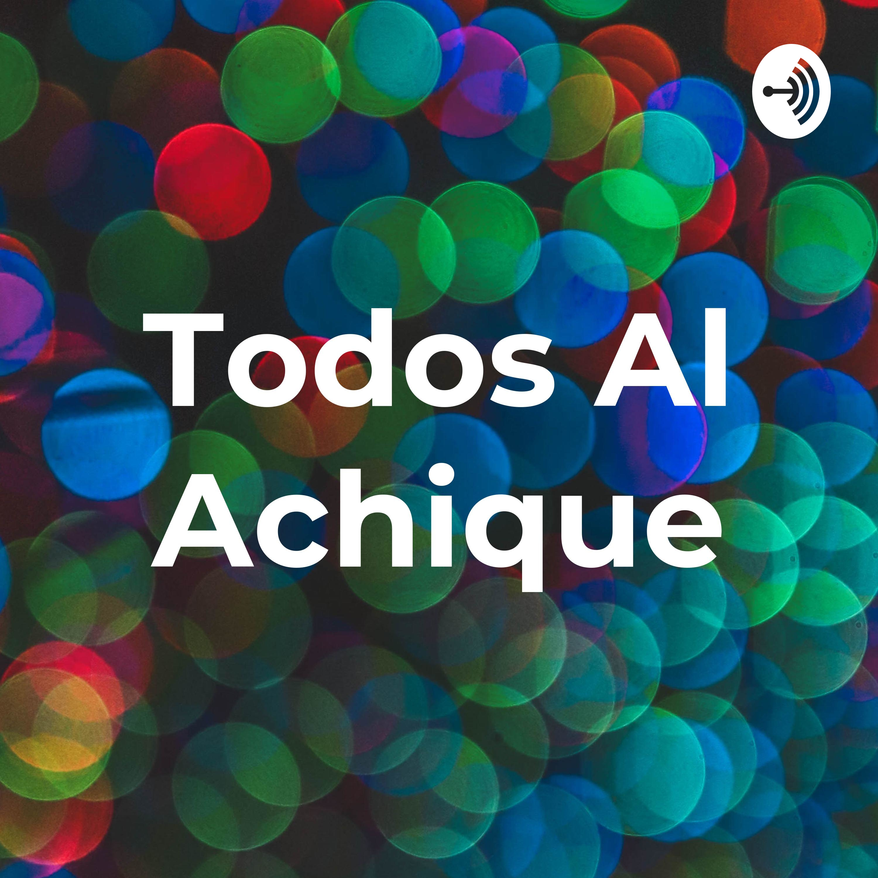 Todos Al Achique