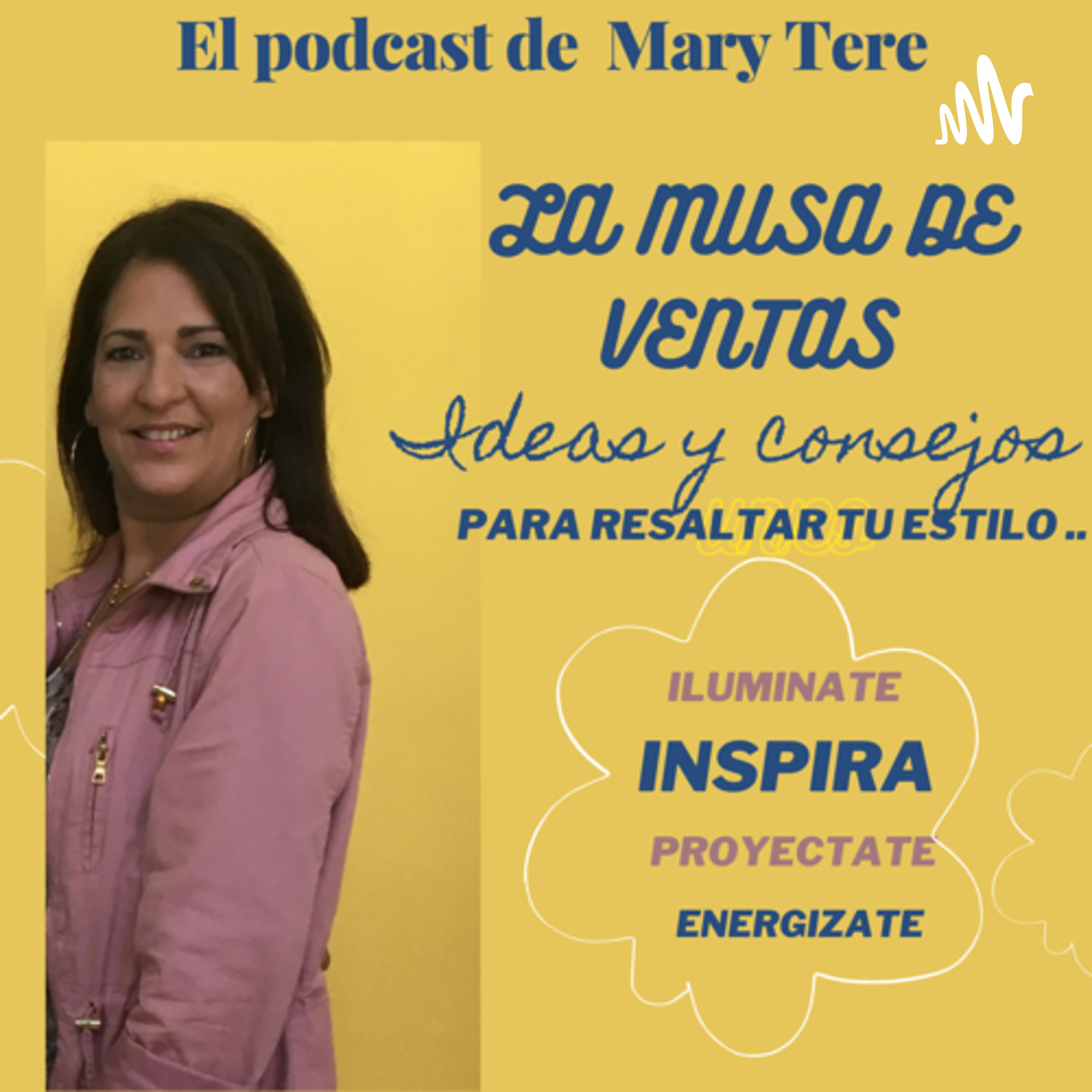 El podcast de Mary •La Musa de Ventas