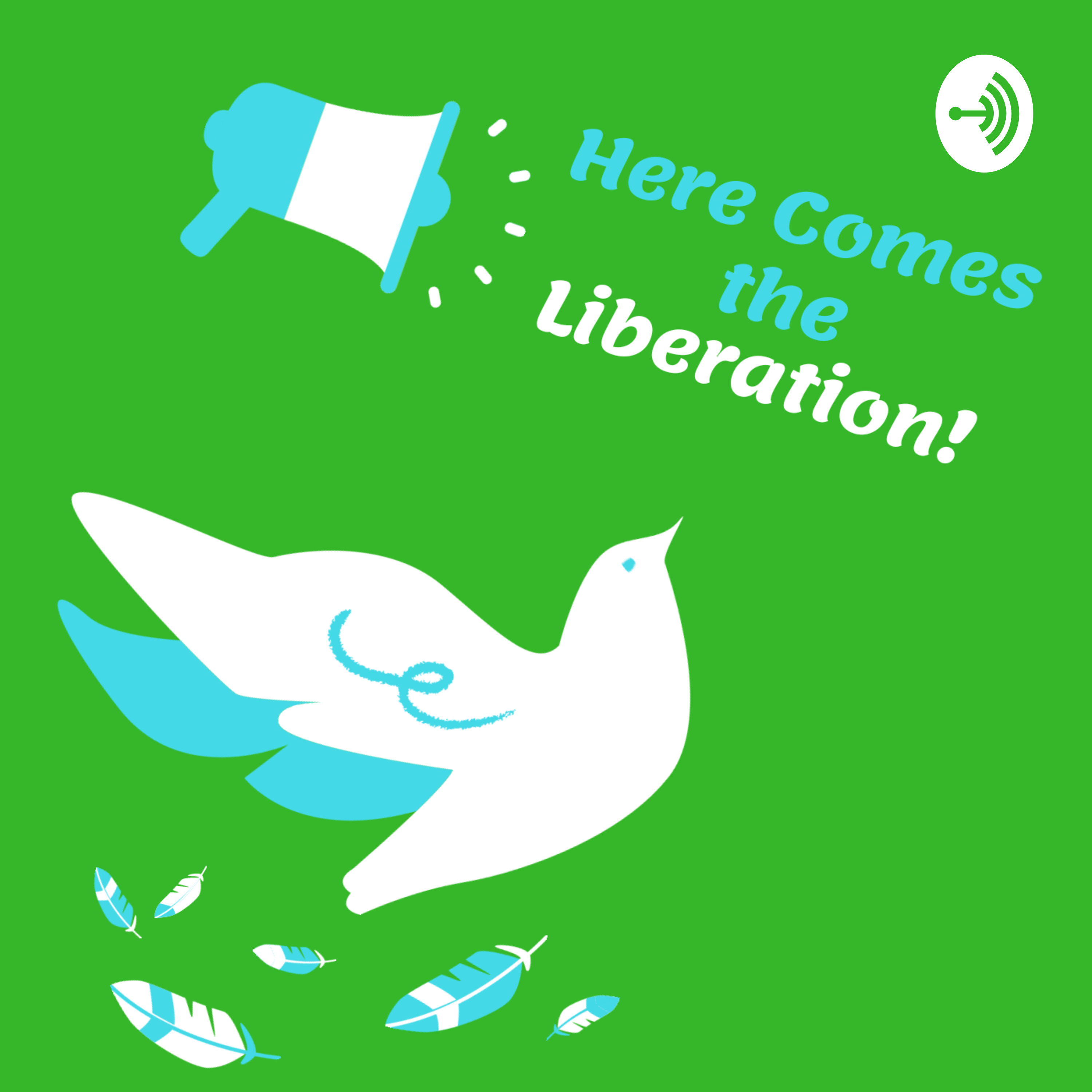 Here Comes the Liberation
