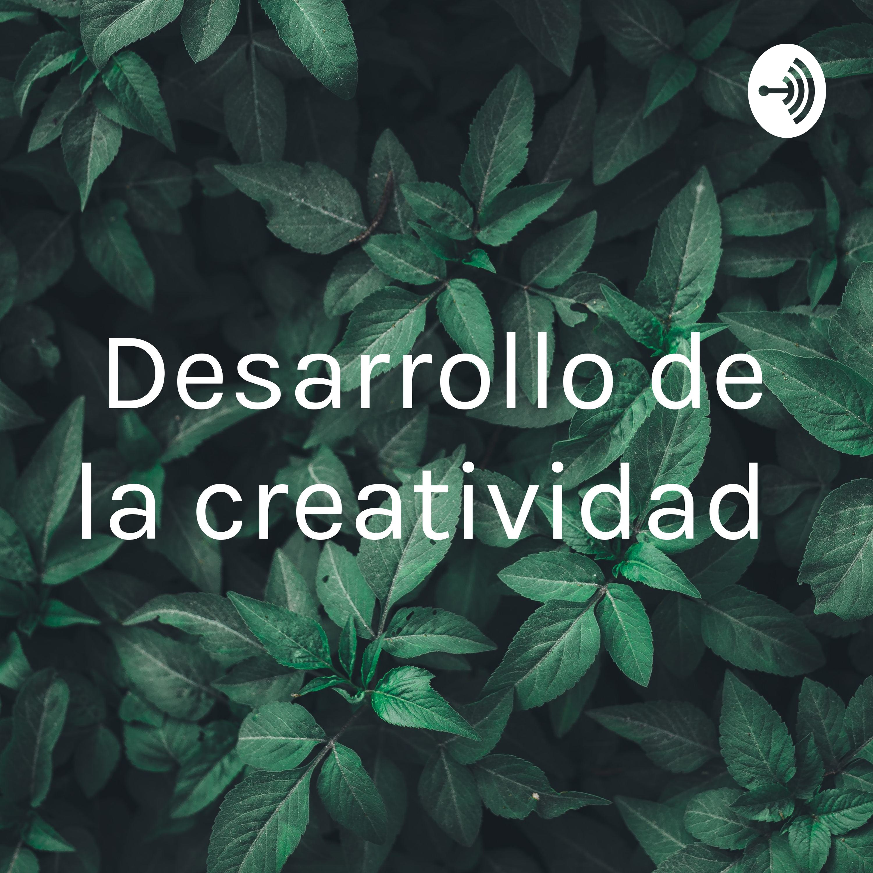 Desarrollo de la creatividad 