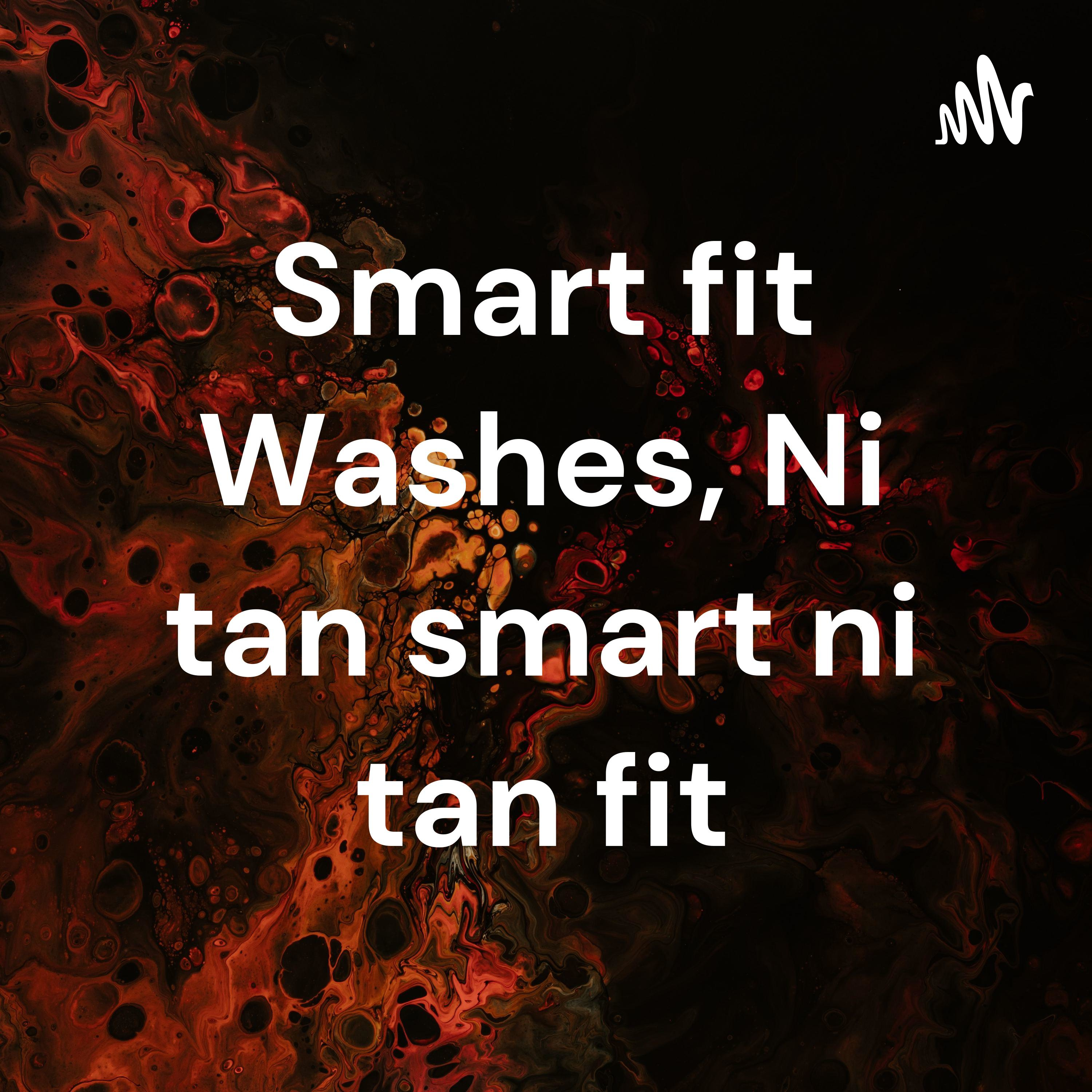 Smart fit Washes, Ni tan smart ni tan fit cover art