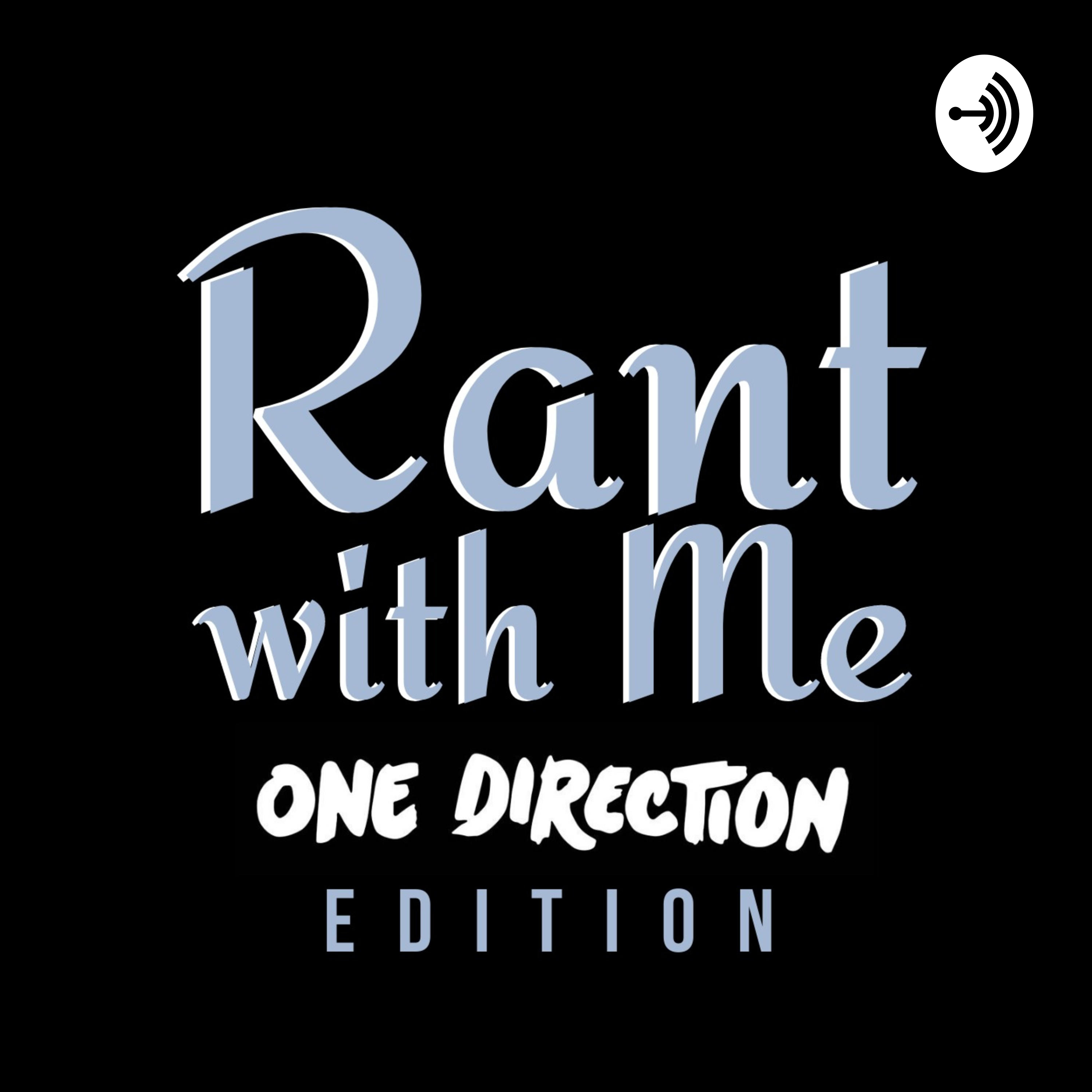 Rant with Me (One Direction Edition)
