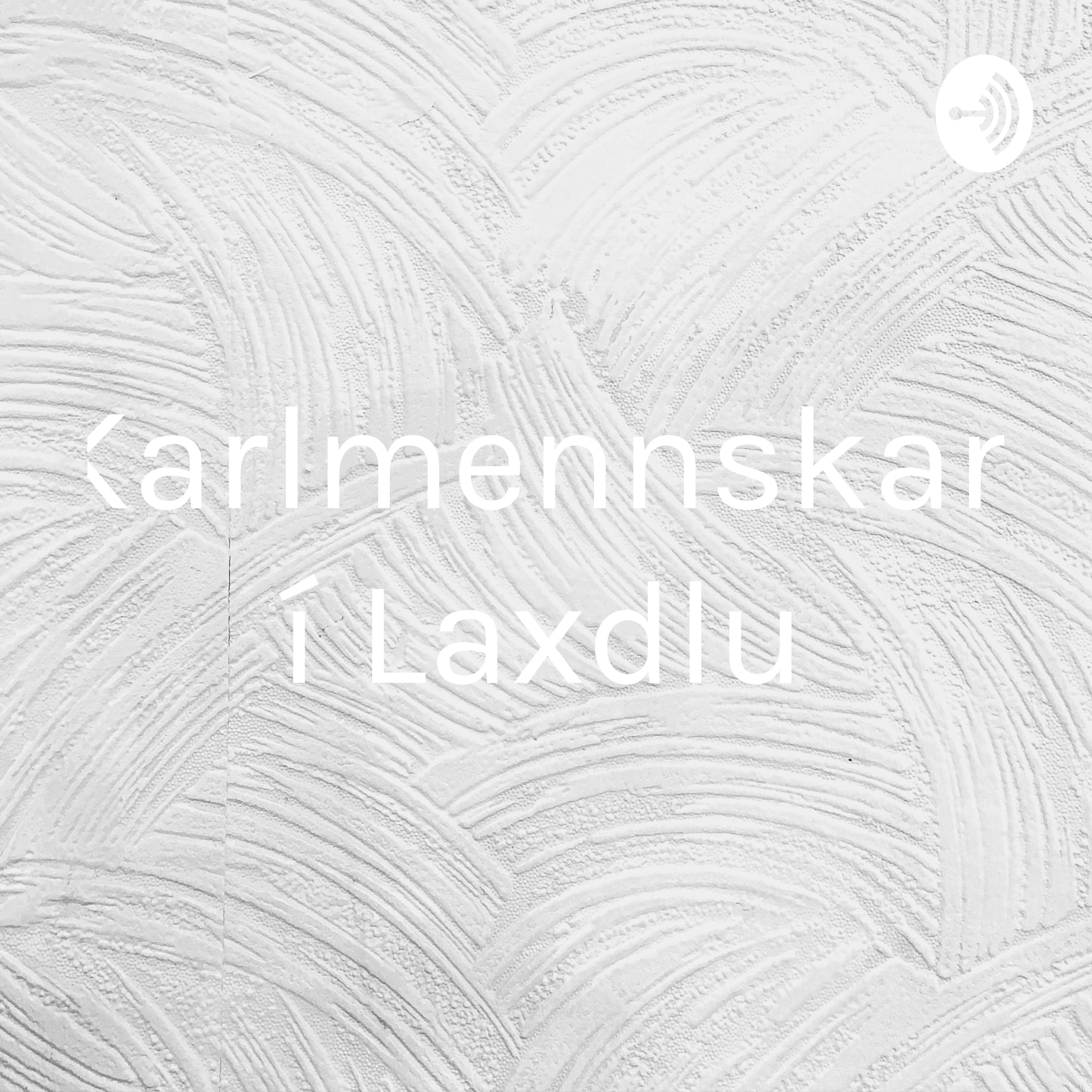 Karlmennskan í Laxdælu podcast artwork