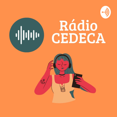 Rádio CEDECA Ceará #Ep3 - Monitoramento das políticas públicas de saúde mental