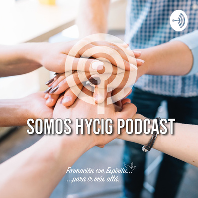 Portada de Somos HYCIG Podcast