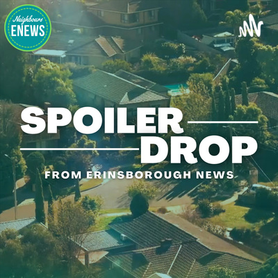 15-18 November 2021 | 8736-8739 | Erinsborough News: Spoiler Drop