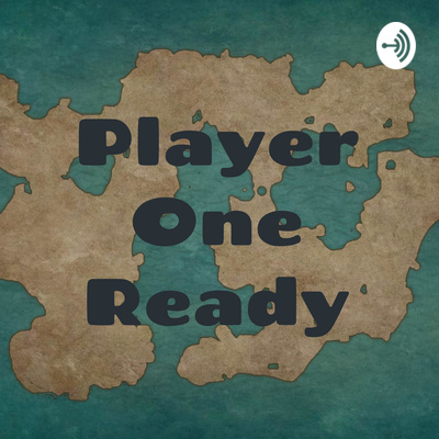 Player One Ready: New Direction - Episode 3 - Unedited.