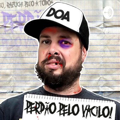 Perdão Pelo Vacilo #0054