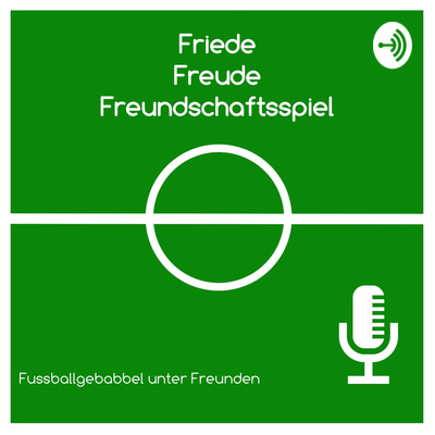 Friede Freude Freundschaftsspiel