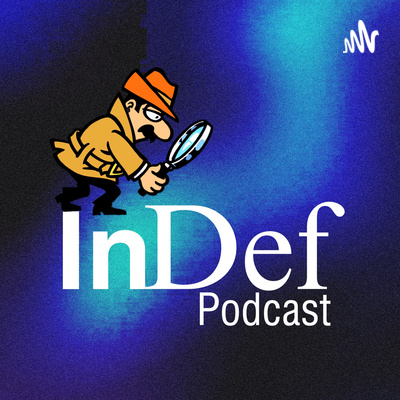 InDef Podcast
