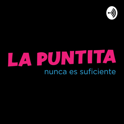 La Puntita... nunca es suficiente!