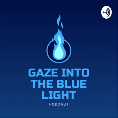 Gaze into the Blue Light