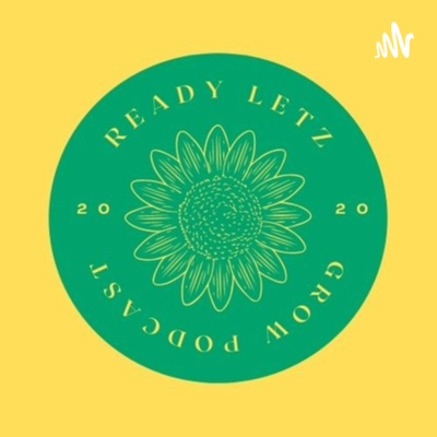 LETZ GROW PODCAST