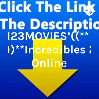 the incredibles 2 123movies